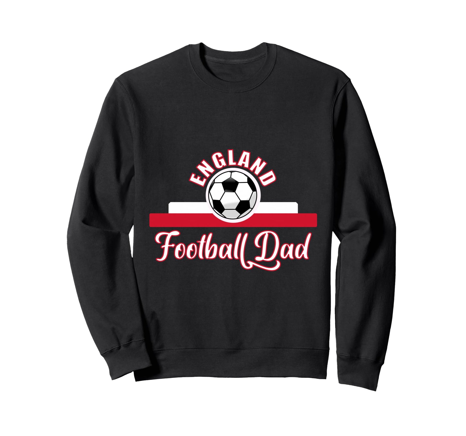 England Football Fathers Day Soccer Sweatshirt - Novelty Apparel Men Women - T-Shirt, Sweatshirt, Hoodie