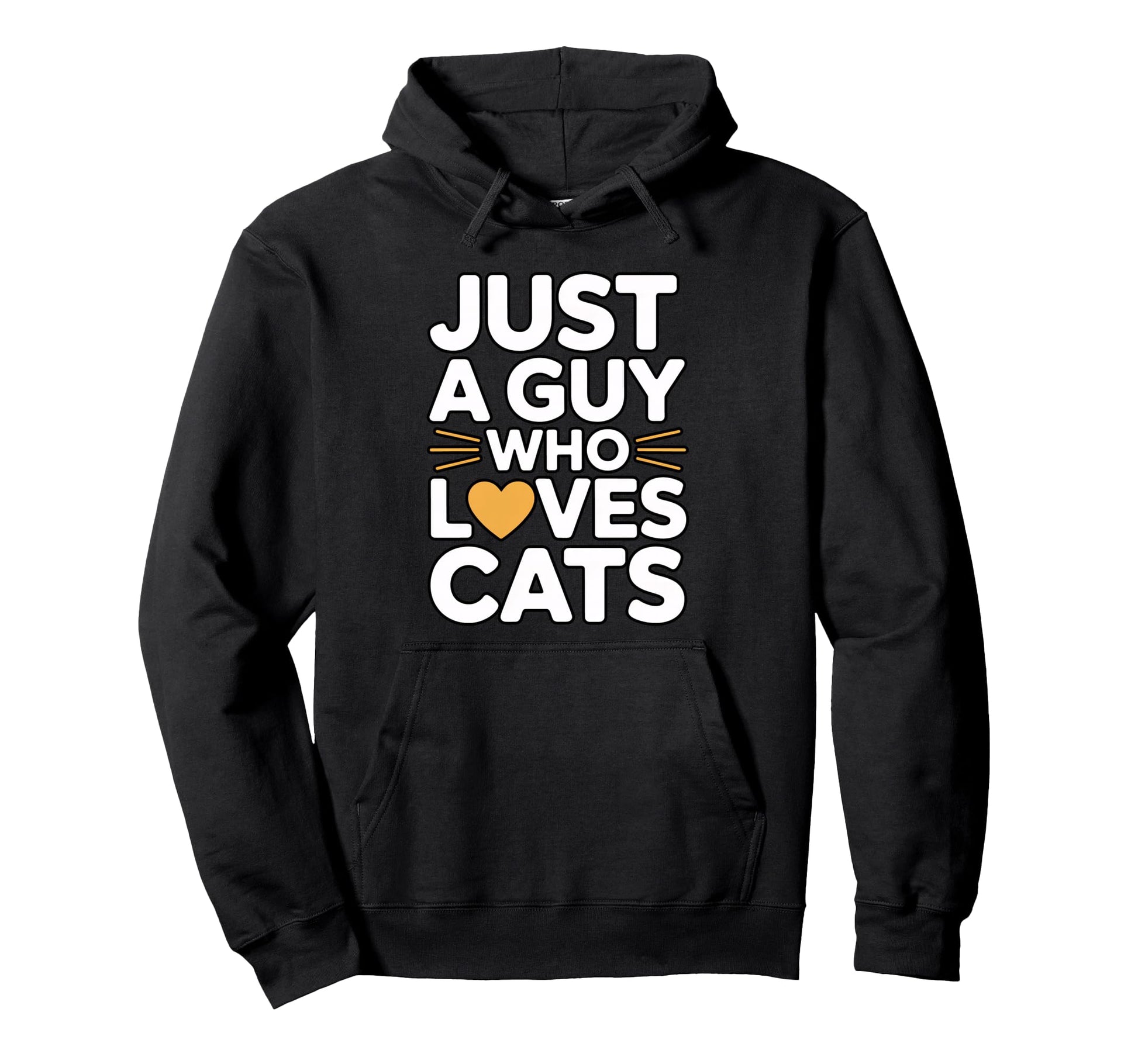 Just Who Loves Cats Hoodie - Custom Art Print Unisex - T-Shirt, Sweatshirt, Hoodie