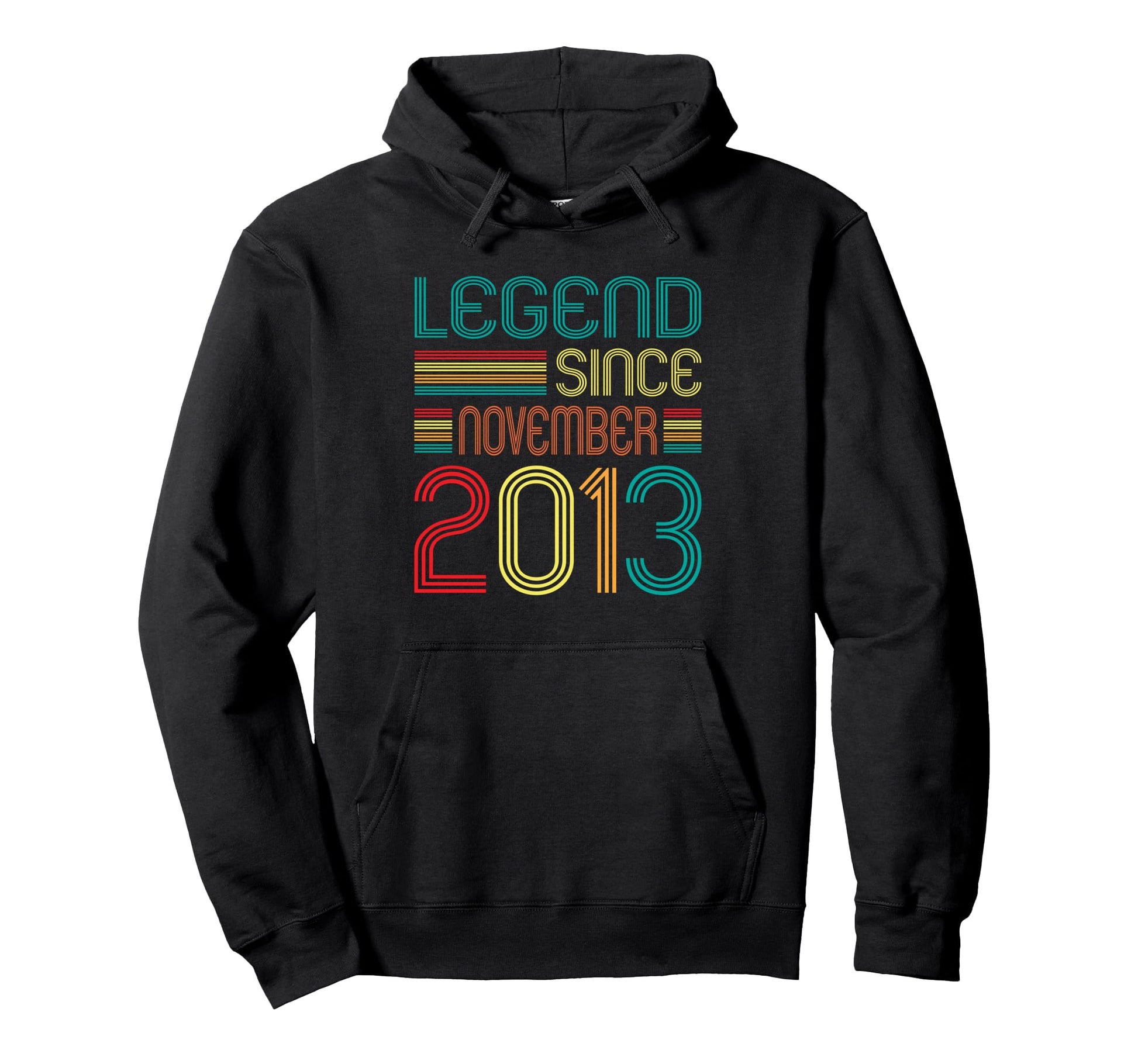 Legend Since November 2013 13 Years Hoodie - Streetwear Style Men Women - T-Shirt, Sweatshirt, Hoodie