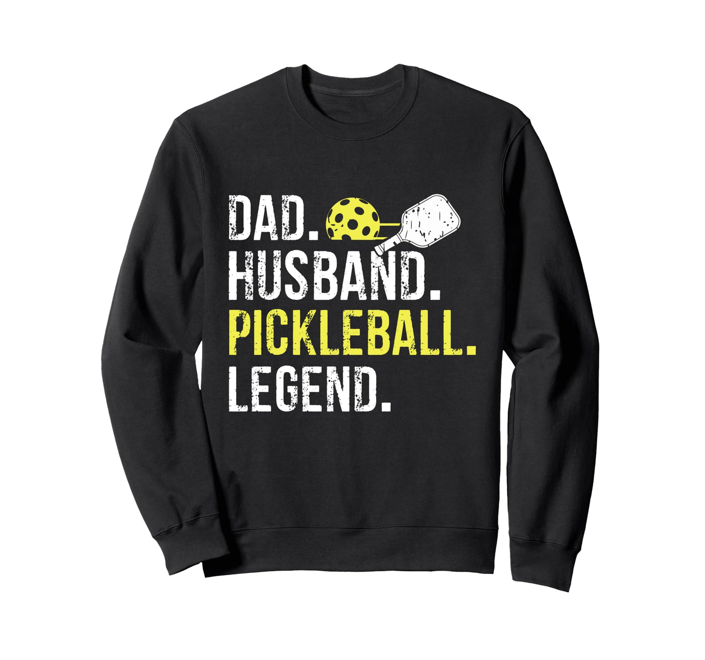 Dad Husband Pickleball Legend Fathers Sweatshirt - Custom Art Print Unisex - T-Shirt, Sweatshirt, Hoodie