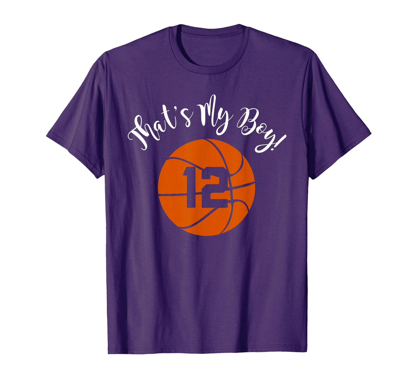 Thats My 12 Basketball Player Mom Or T-Shirt - Graphic Print for Adults - T-Shirt, Sweatshirt, Hoodie