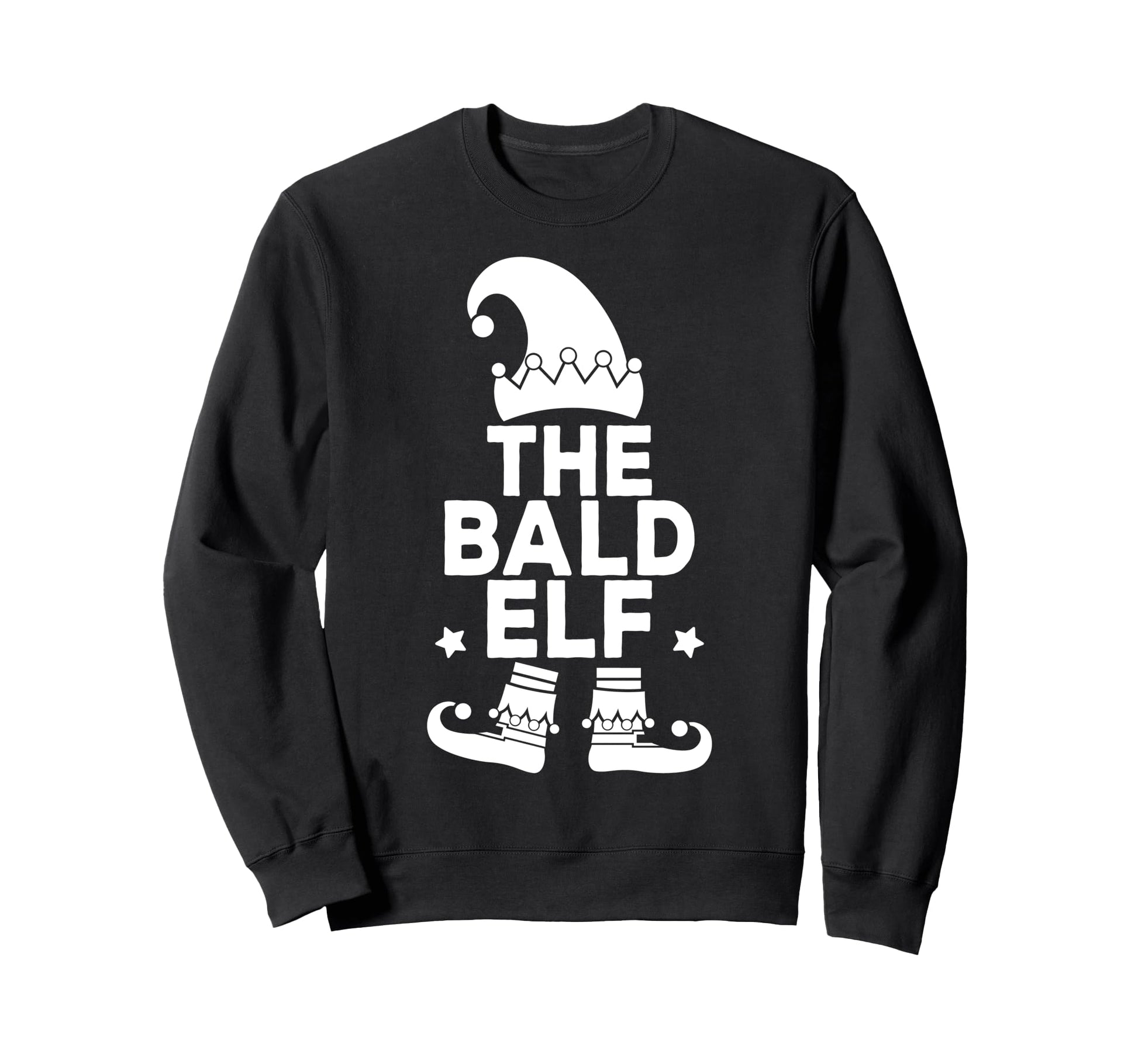Im Bald Elf Funny Family Holiday Sweatshirt - Fun Novelty Design Unisex - T-Shirt, Sweatshirt, Hoodie