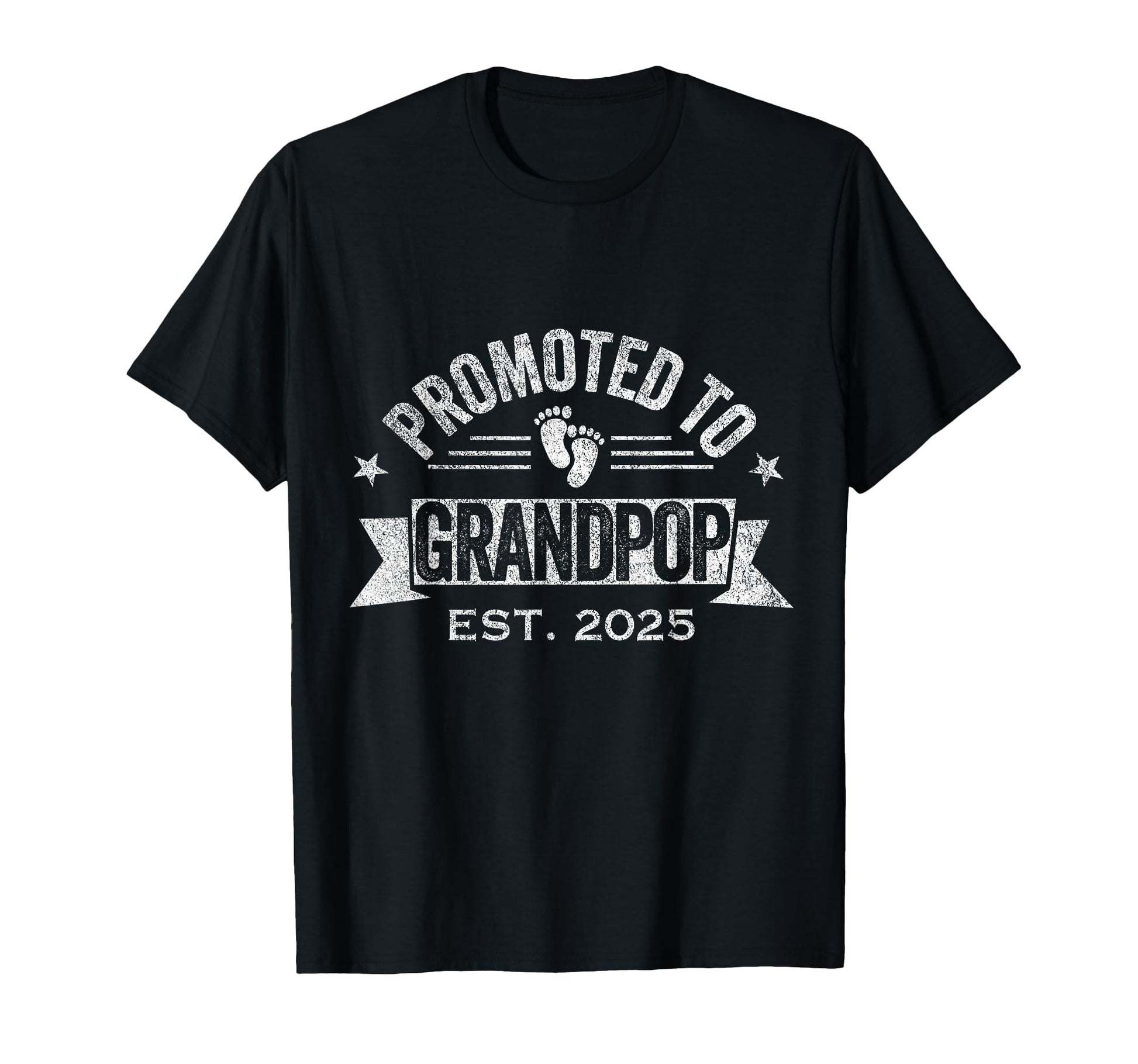 Promoted To Grandpop Est 2025 First Time T-Shirt - Novelty Apparel Unisex - T-Shirt, Sweatshirt, Hoodie