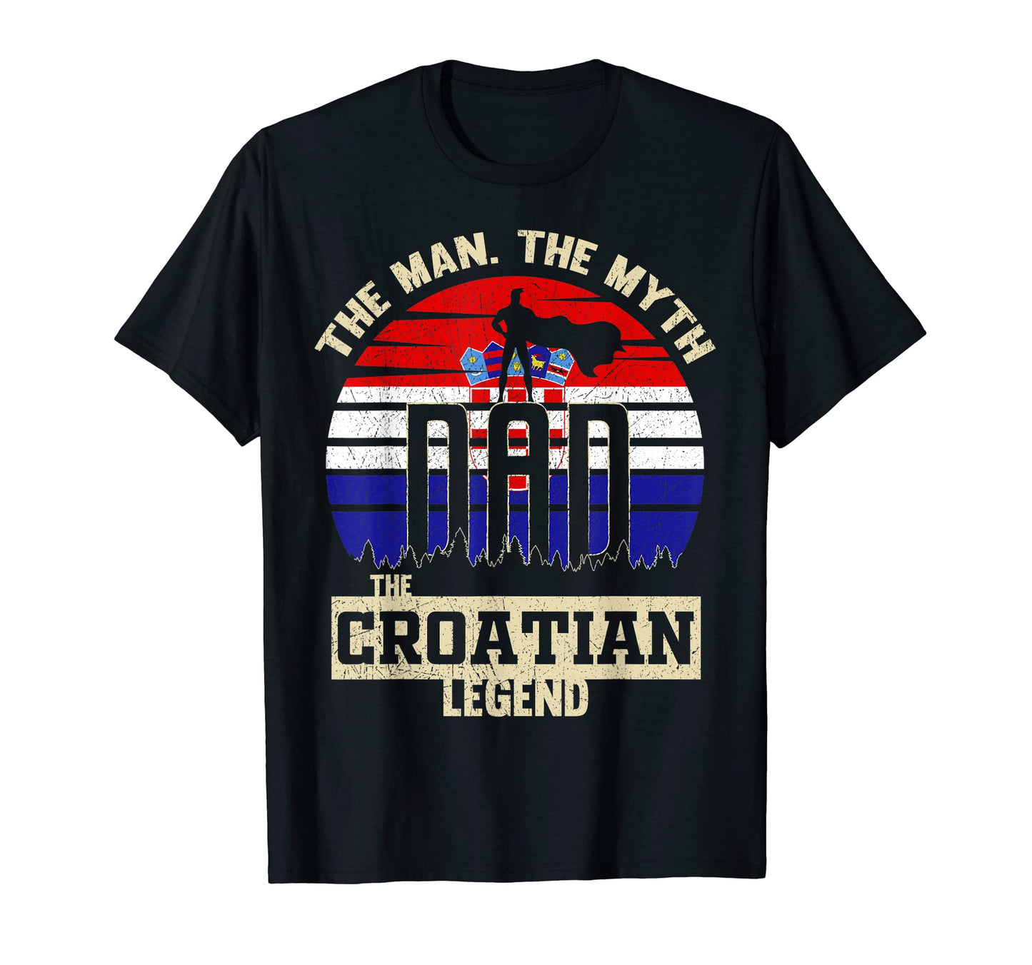 Myth Croatian Legend Dad T-Shirt - Minimalist Print Men Women - T-Shirt, Sweatshirt, Hoodie