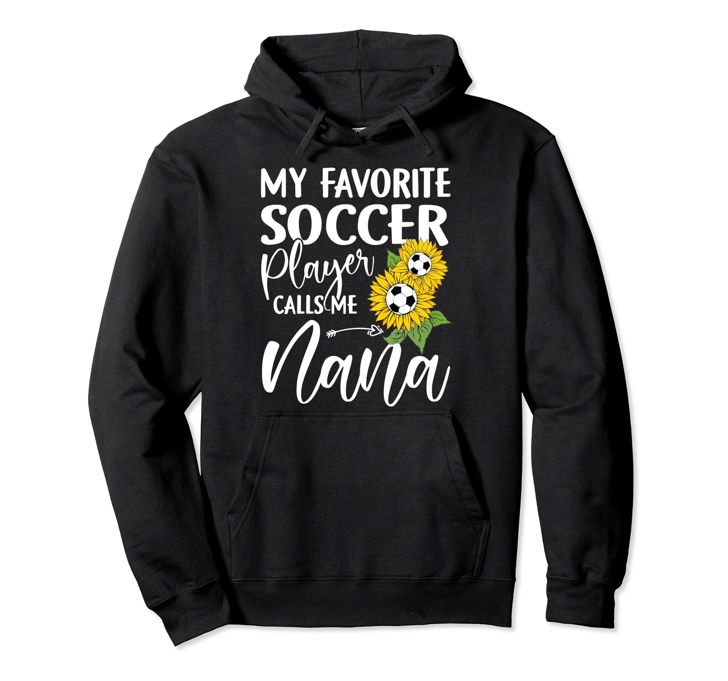 My Favorite Soccer Player Calls Me Hoodie - Fun Novelty Design for Adults - T-Shirt, Sweatshirt, Hoodie