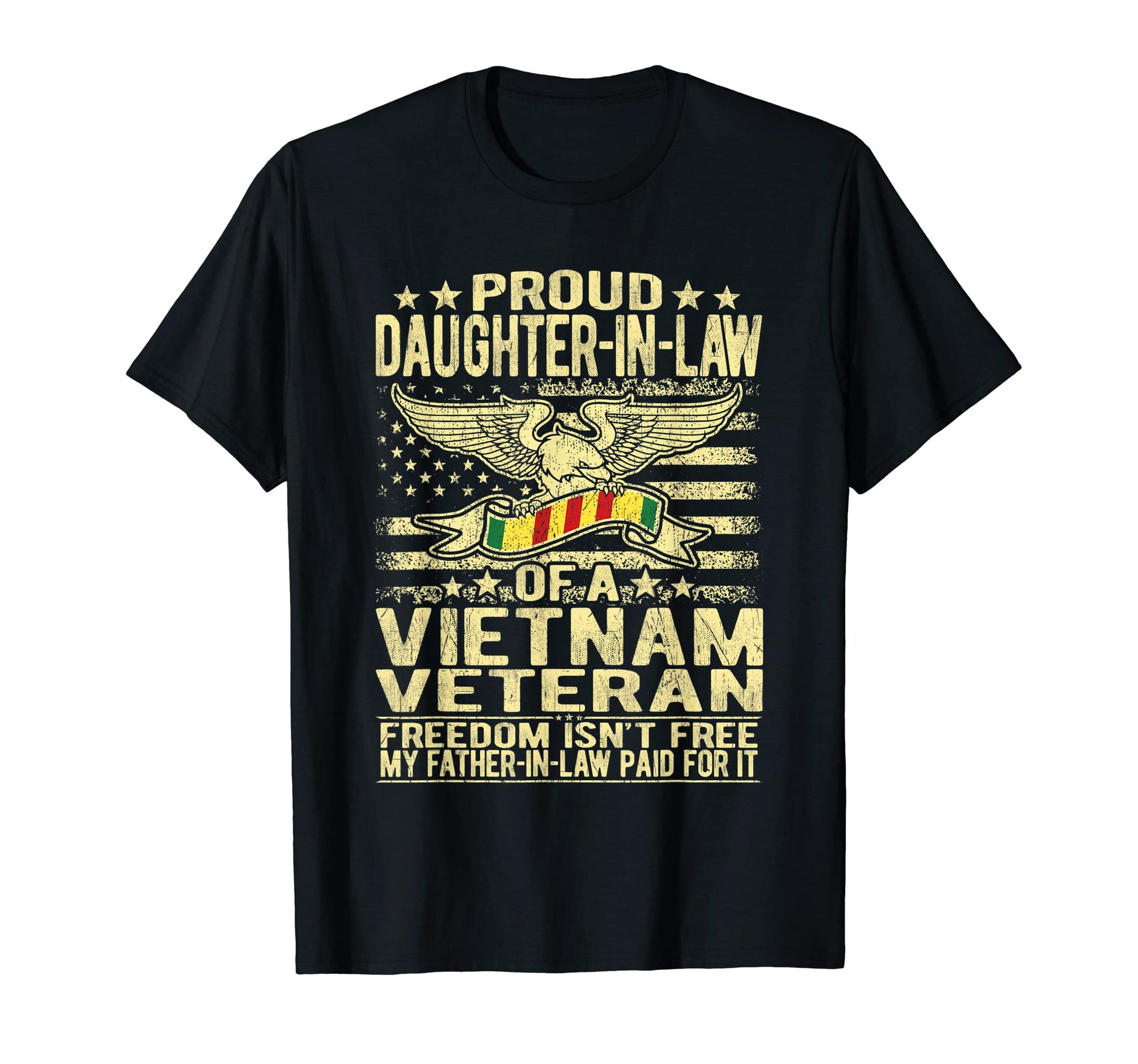 Proud Daughter Law Vietnam Veteran T-Shirt - Novelty Apparel Unisex - T-Shirt, Sweatshirt, Hoodie