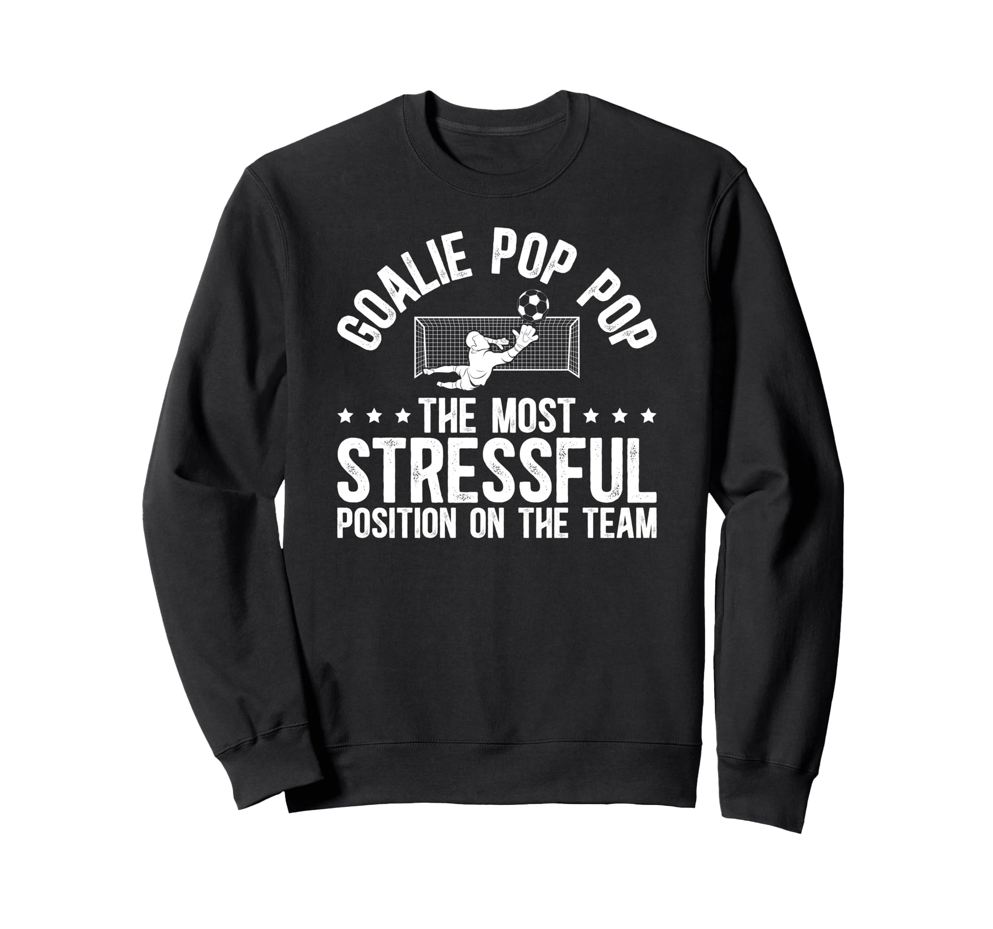 Soccer Goalie Pop Pop Definition Sweatshirt - Fun Novelty Design Men Women - T-Shirt, Sweatshirt, Hoodie