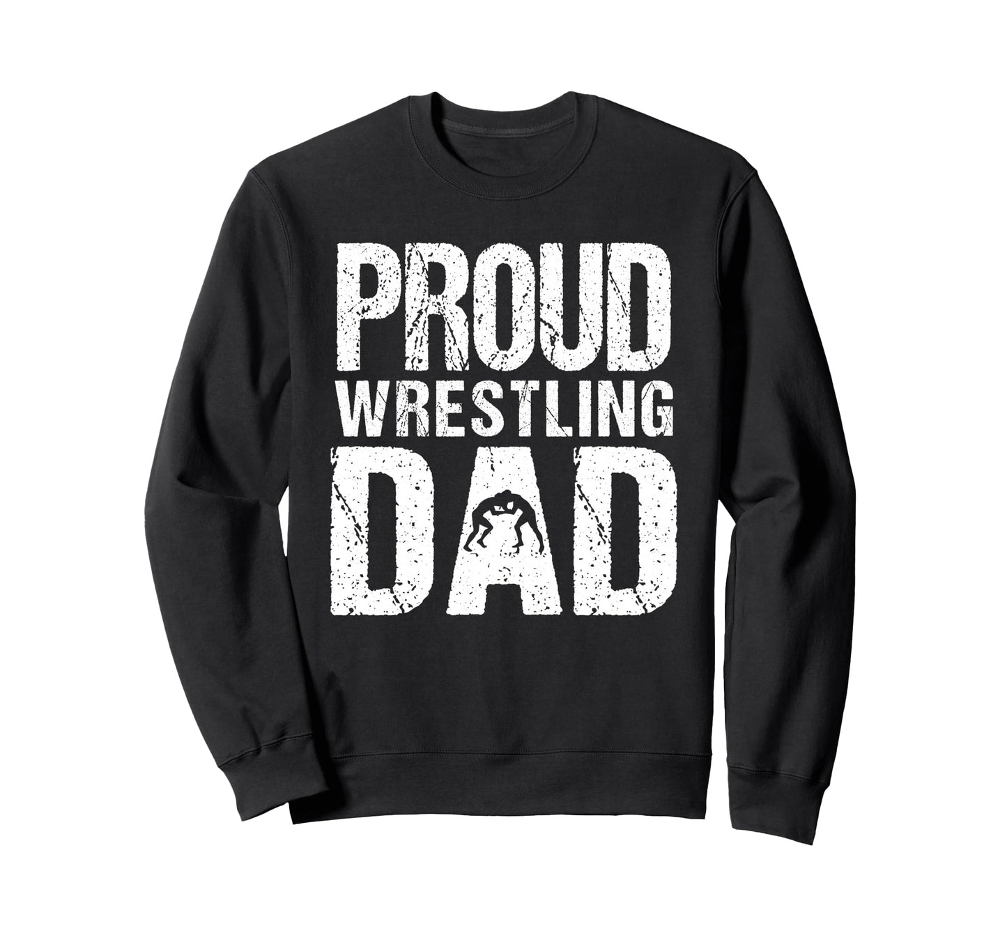 Proud Wrestling Dad Game Day Sweatshirt - Fun Novelty Design for Adults - T-Shirt, Sweatshirt, Hoodie
