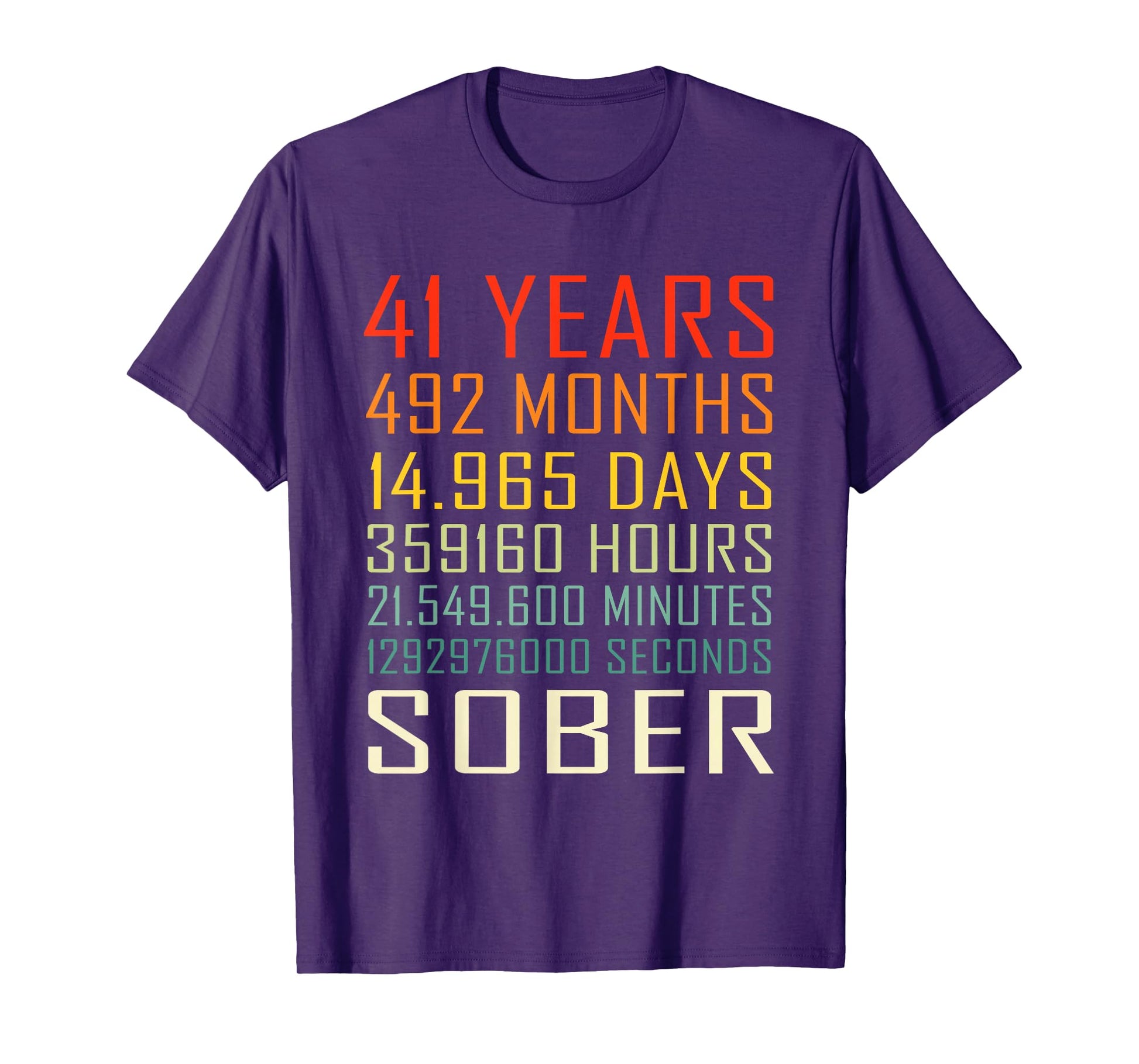 41 Year Sobriety Anniversary 41 T-Shirt - Aesthetic Graphic Men Women - T-Shirt, Sweatshirt, Hoodie