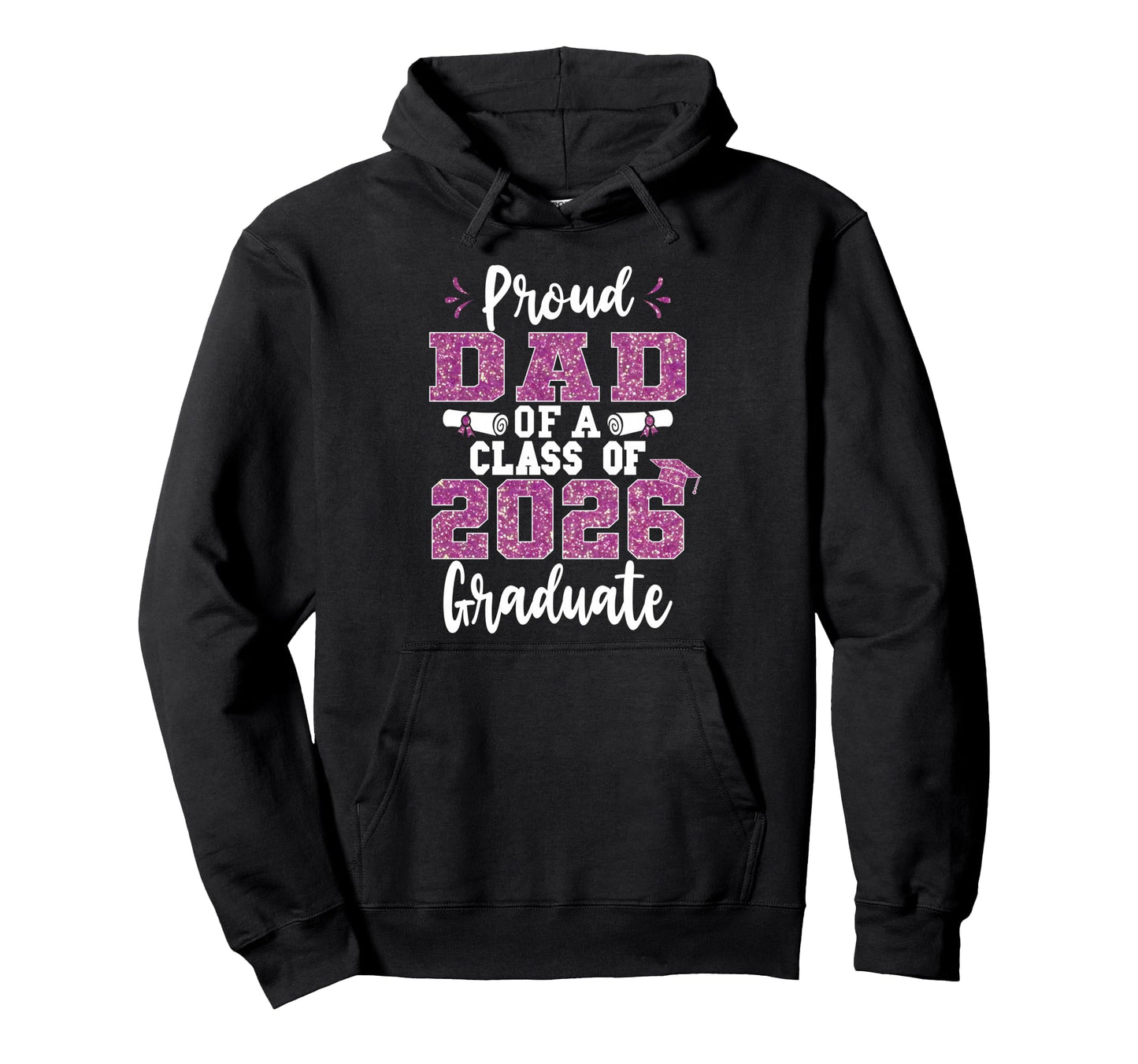 Proud Dad Class 2026 Graduate Senior Hoodie - Minimalist Print for Adults - T-Shirt, Sweatshirt, Hoodie