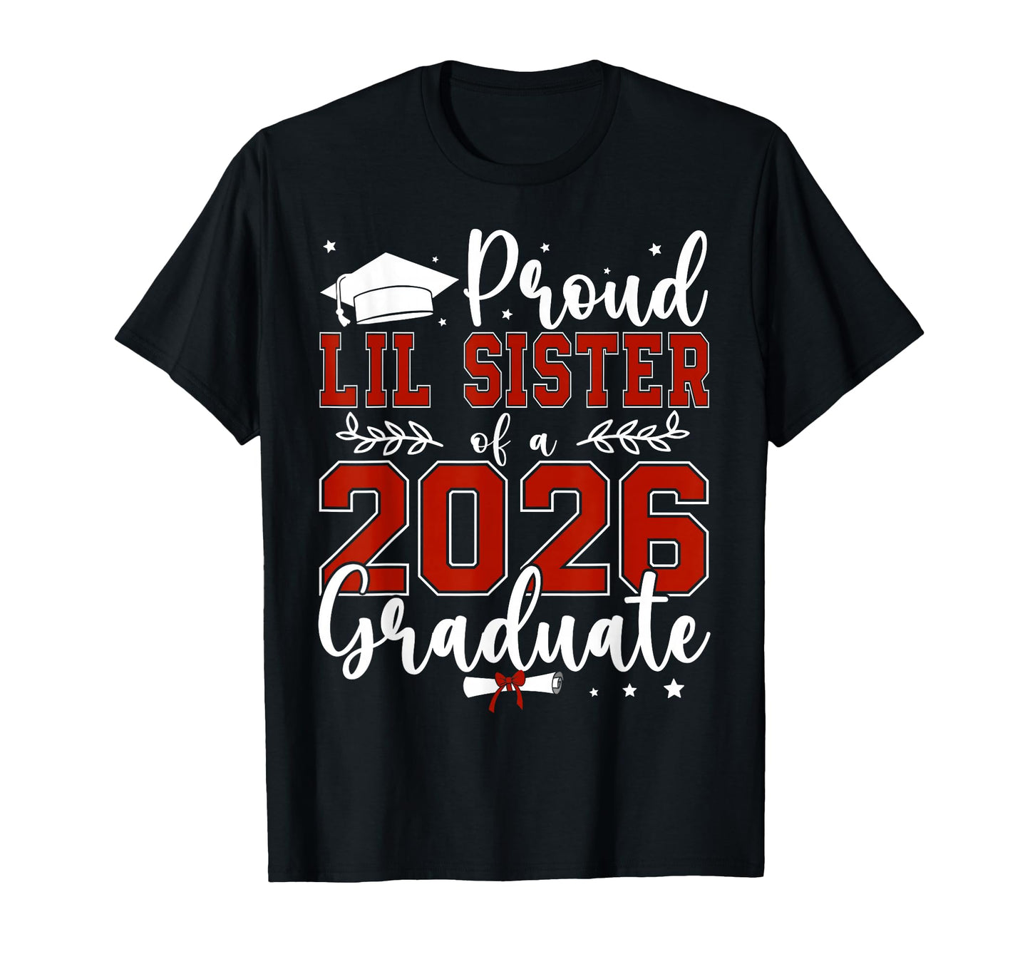 Proud Lil Sister Class 2026 T-Shirt - Aesthetic Graphic for Adults - T-Shirt, Sweatshirt, Hoodie