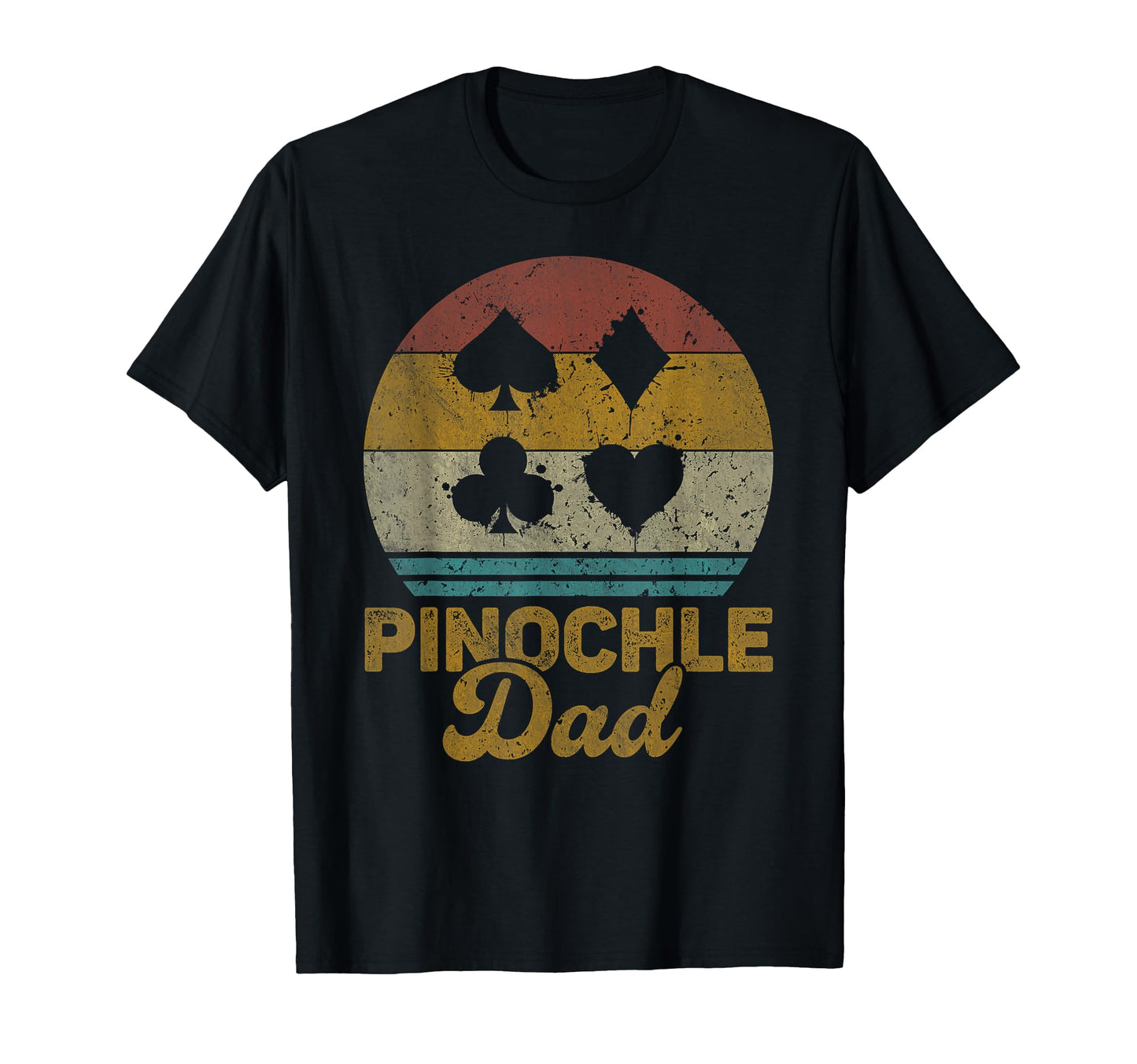 Pinochle Dad Funny Pinochle Card Game T-Shirt - Streetwear Style for Adults - T-Shirt, Sweatshirt, Hoodie