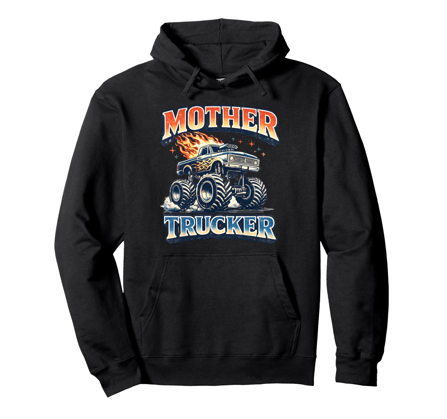 Mother Trucker Funny Truck Driver Hoodie - Aesthetic Graphic Unisex - T-Shirt, Sweatshirt, Hoodie