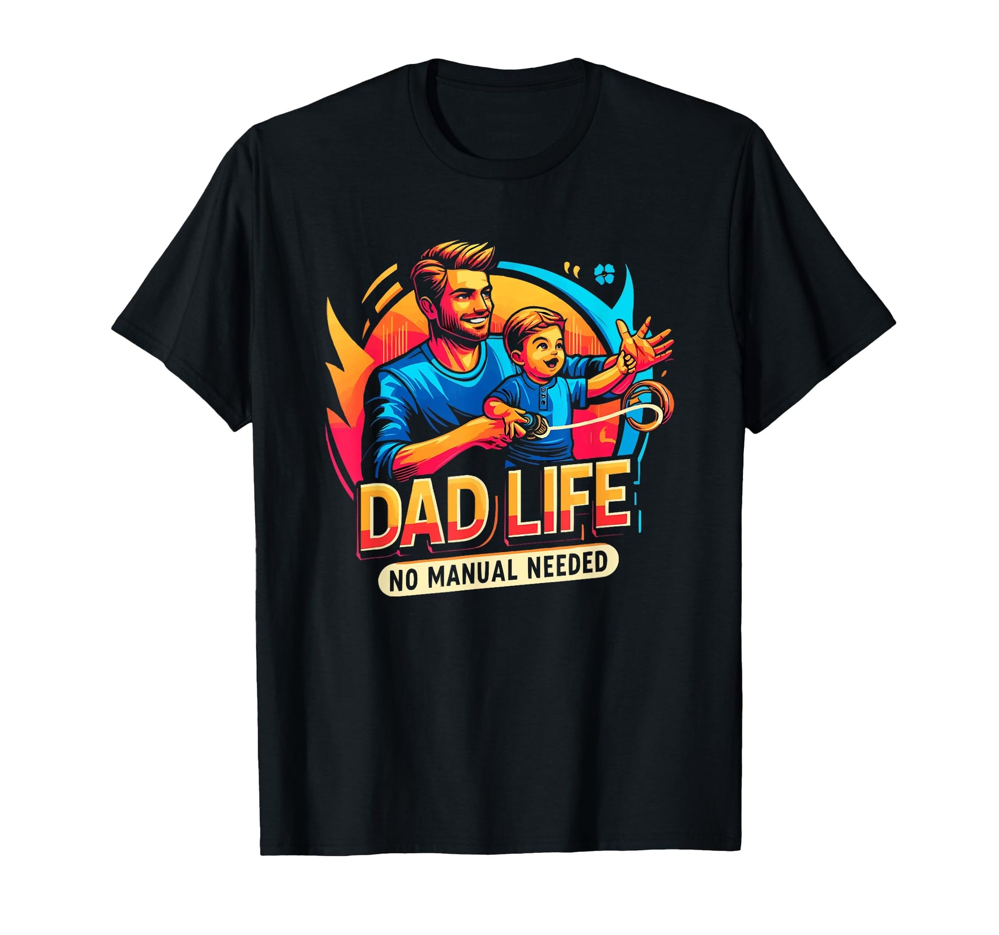 Single Dad Parenting Single Parent T-Shirt - Custom Art Print for Adults - T-Shirt, Sweatshirt, Hoodie