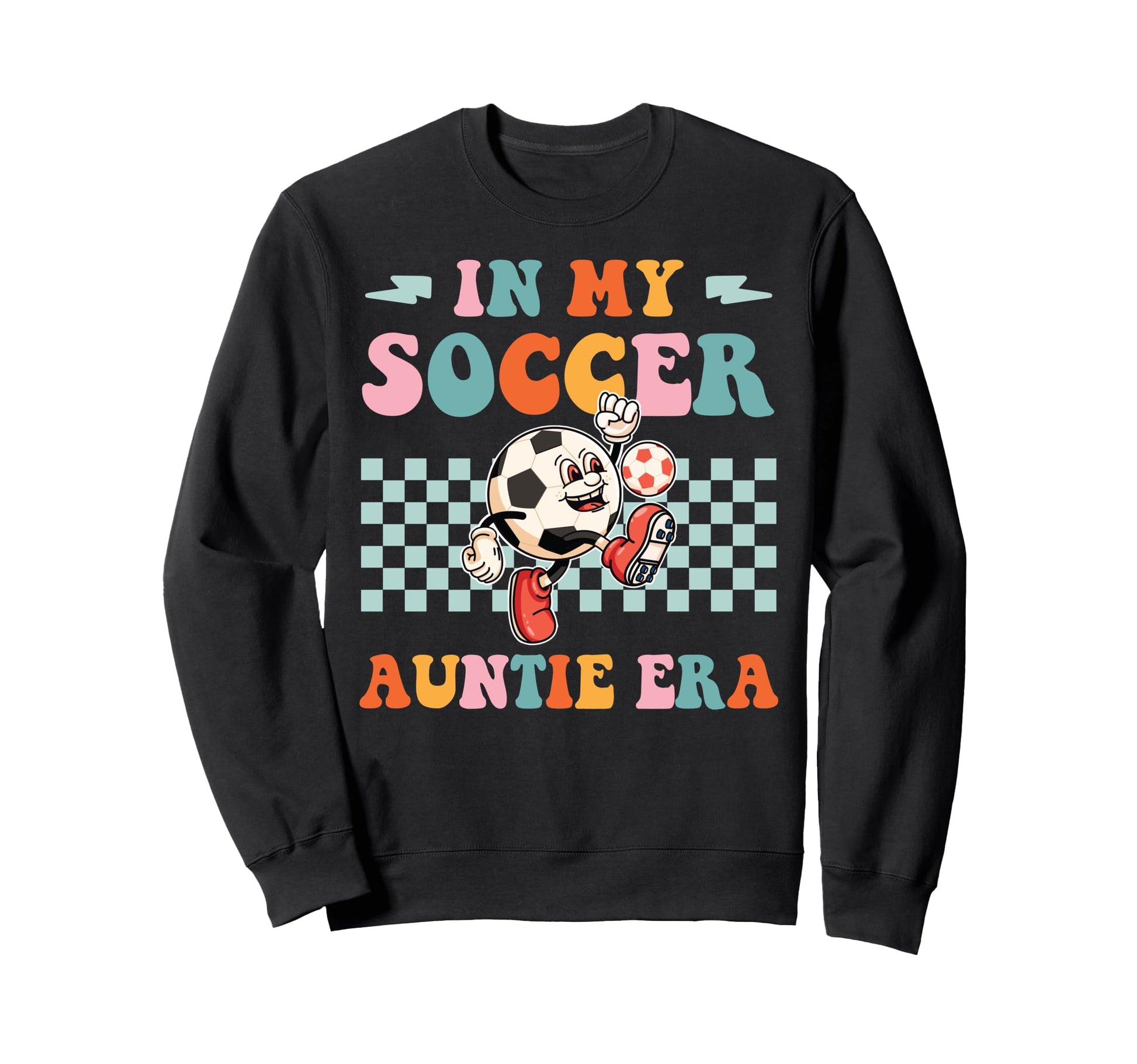 My Soccer Auntie Era Groovy Proud Sweatshirt - Streetwear Style for Adults - T-Shirt, Sweatshirt, Hoodie