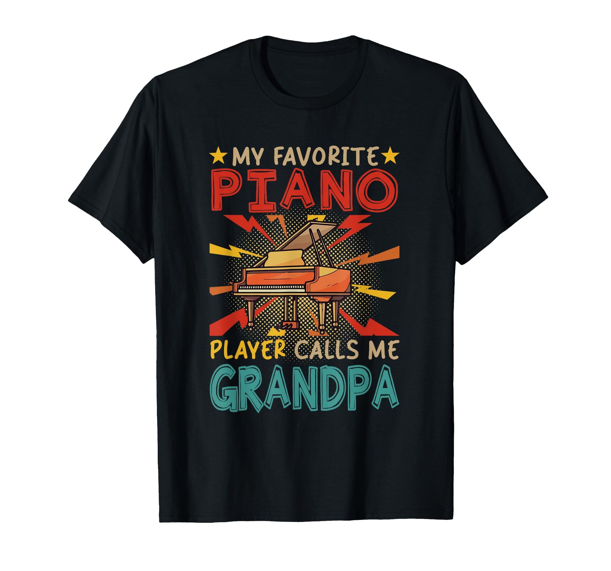 My Favorite Piano Player Calls Me T-Shirt - Unique Graphic Men Women - T-Shirt, Sweatshirt, Hoodie