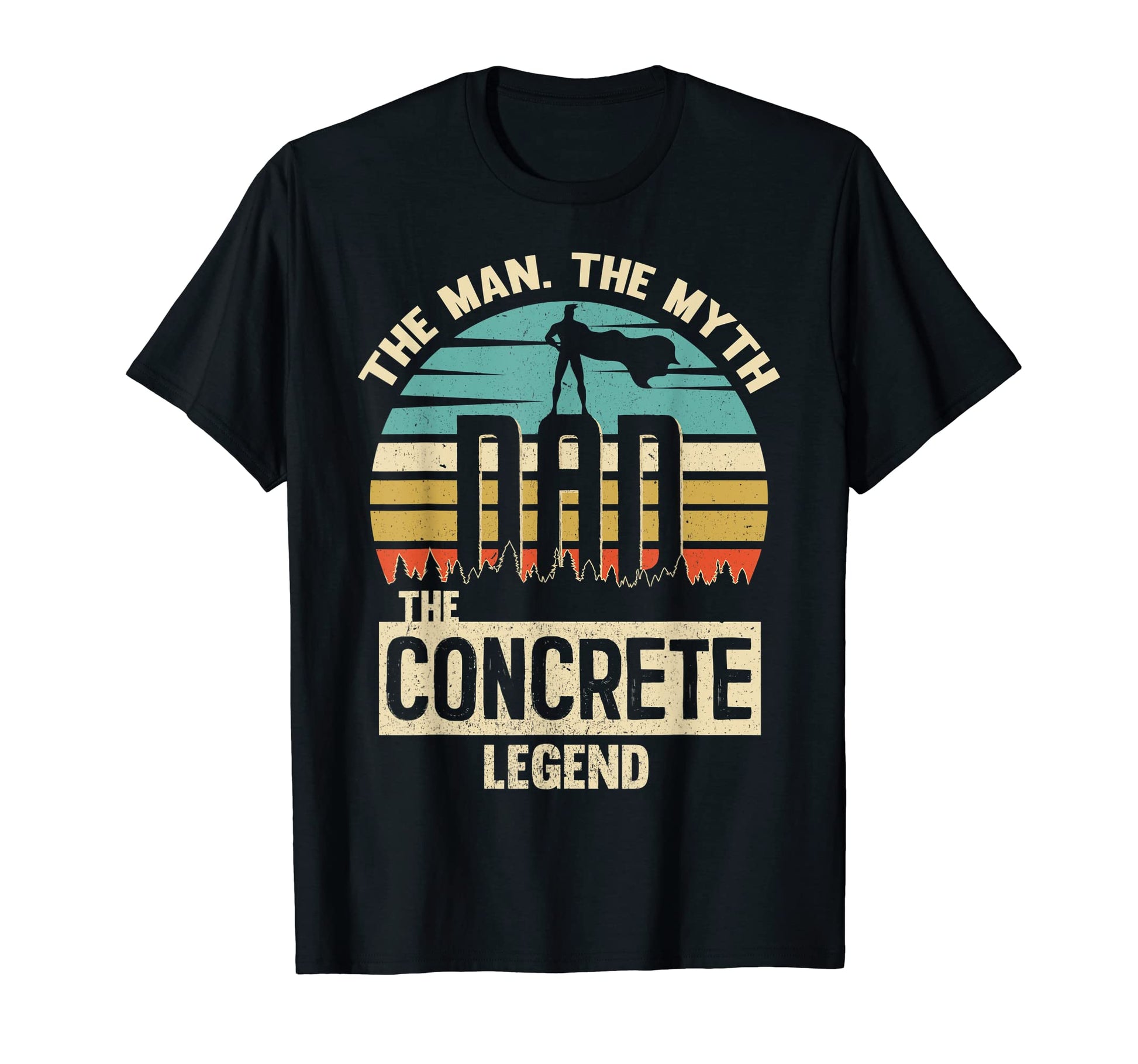 Myth Legend Dad Concrete T-Shirt - Casual Everyday Wear Unisex - T-Shirt, Sweatshirt, Hoodie
