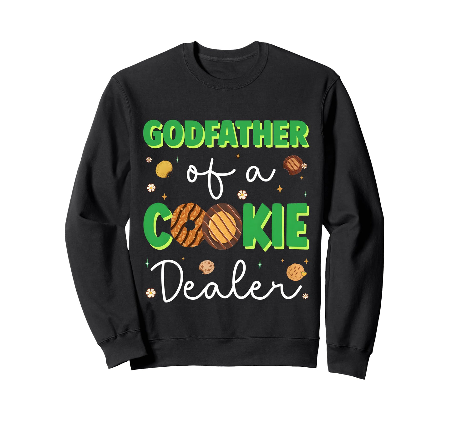 Cookie Godfather Cookie Dealer Troop Sweatshirt - Unique Graphic Unisex - T-Shirt, Sweatshirt, Hoodie