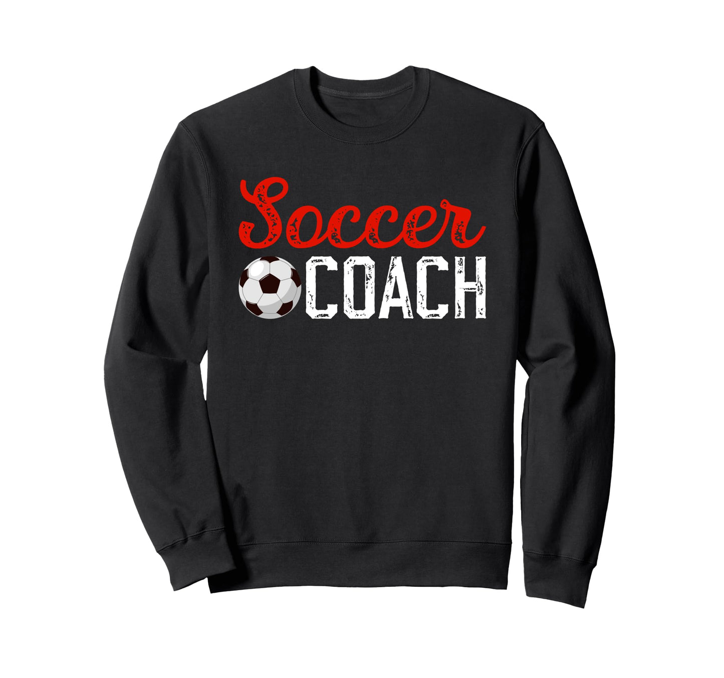 Best Soccer Coach Soccer Sweatshirt - Casual Everyday Wear Men Women - T-Shirt, Sweatshirt, Hoodie