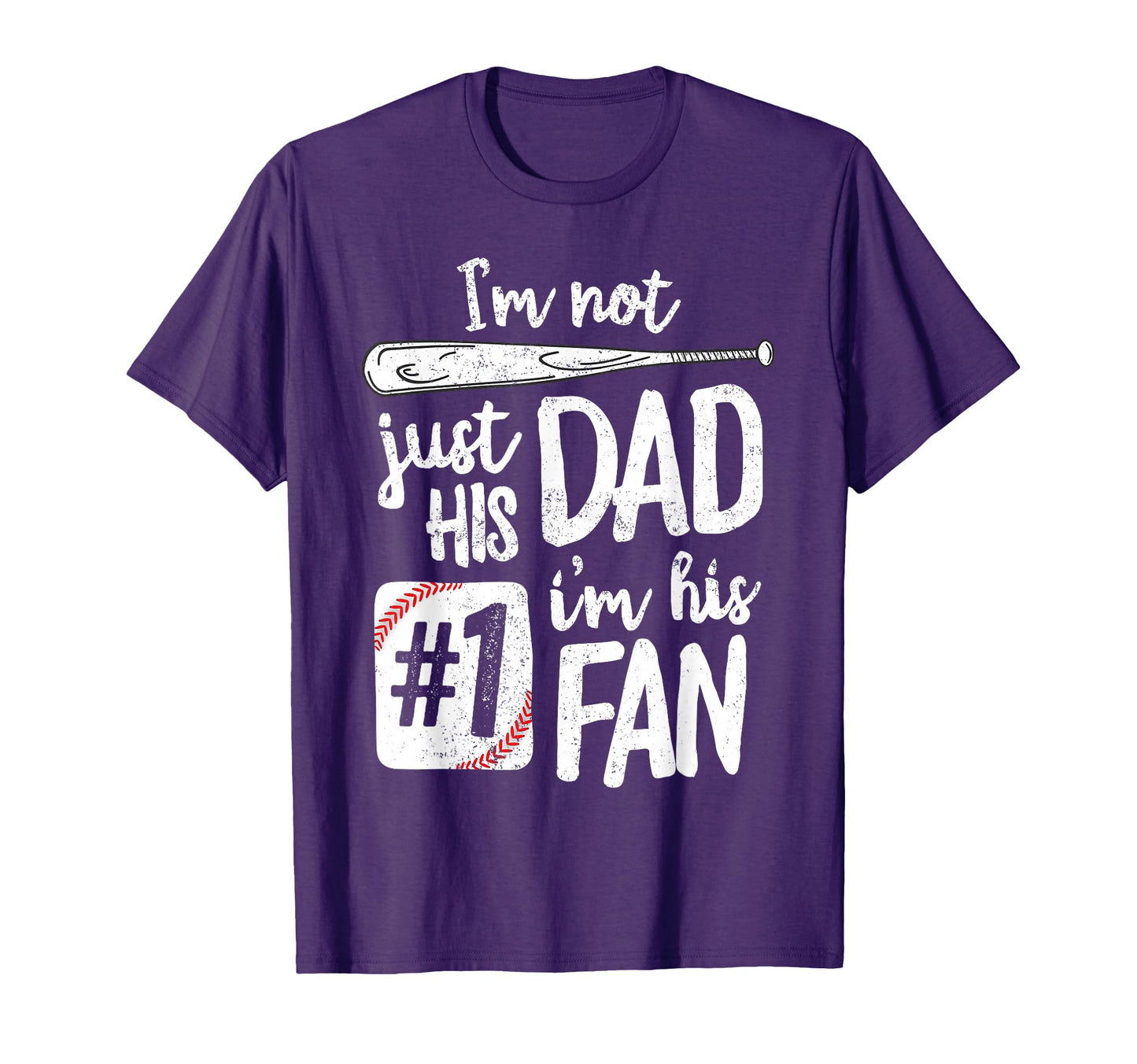 Im Not Just His Dad Im His 1 Fan Baseball T-Shirt - Graphic Print Unisex - T-Shirt, Sweatshirt, Hoodie