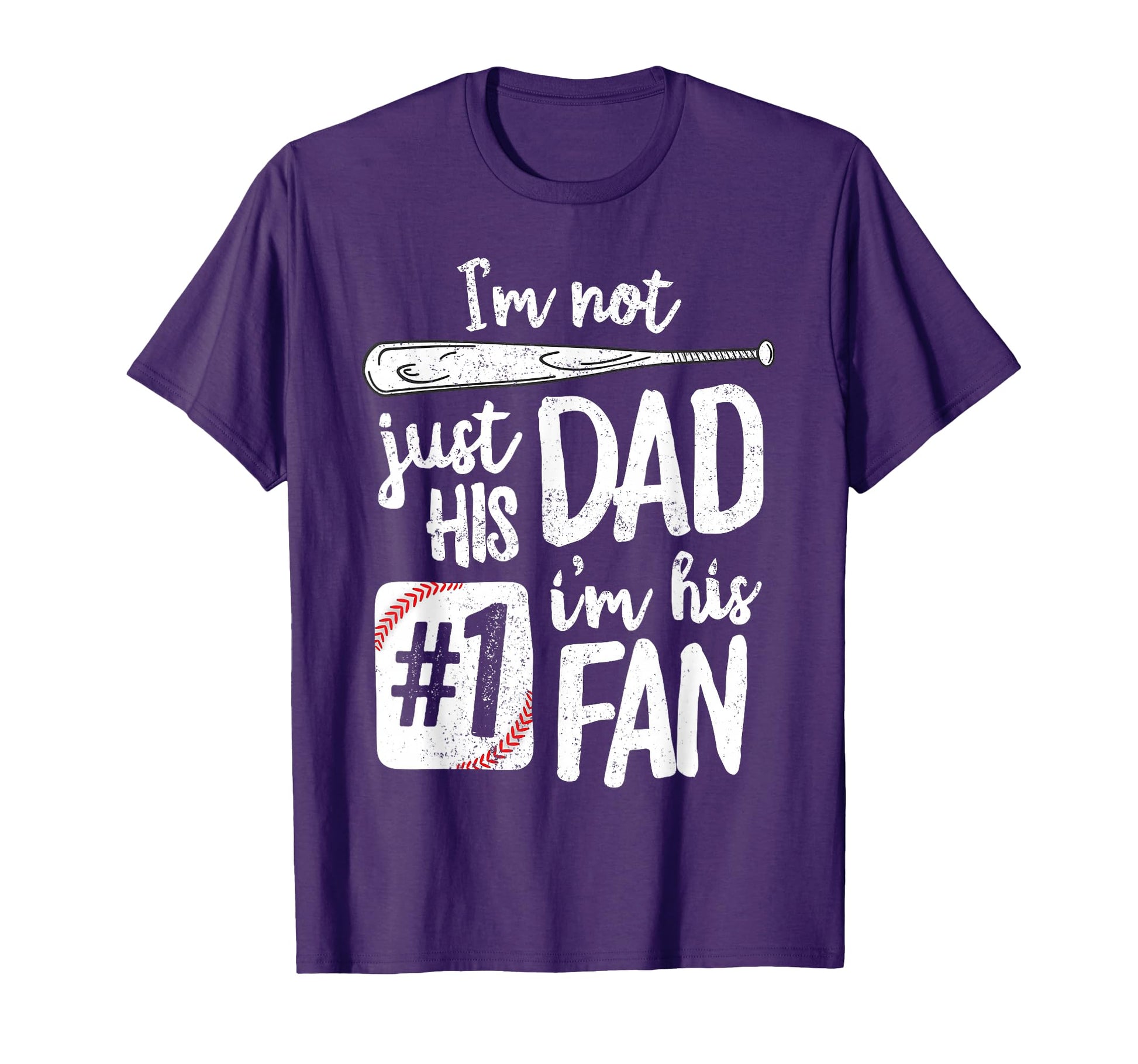 Im Not Just His Dad Im His 1 Fan Baseball T-Shirt - Graphic Print Unisex - T-Shirt, Sweatshirt, Hoodie