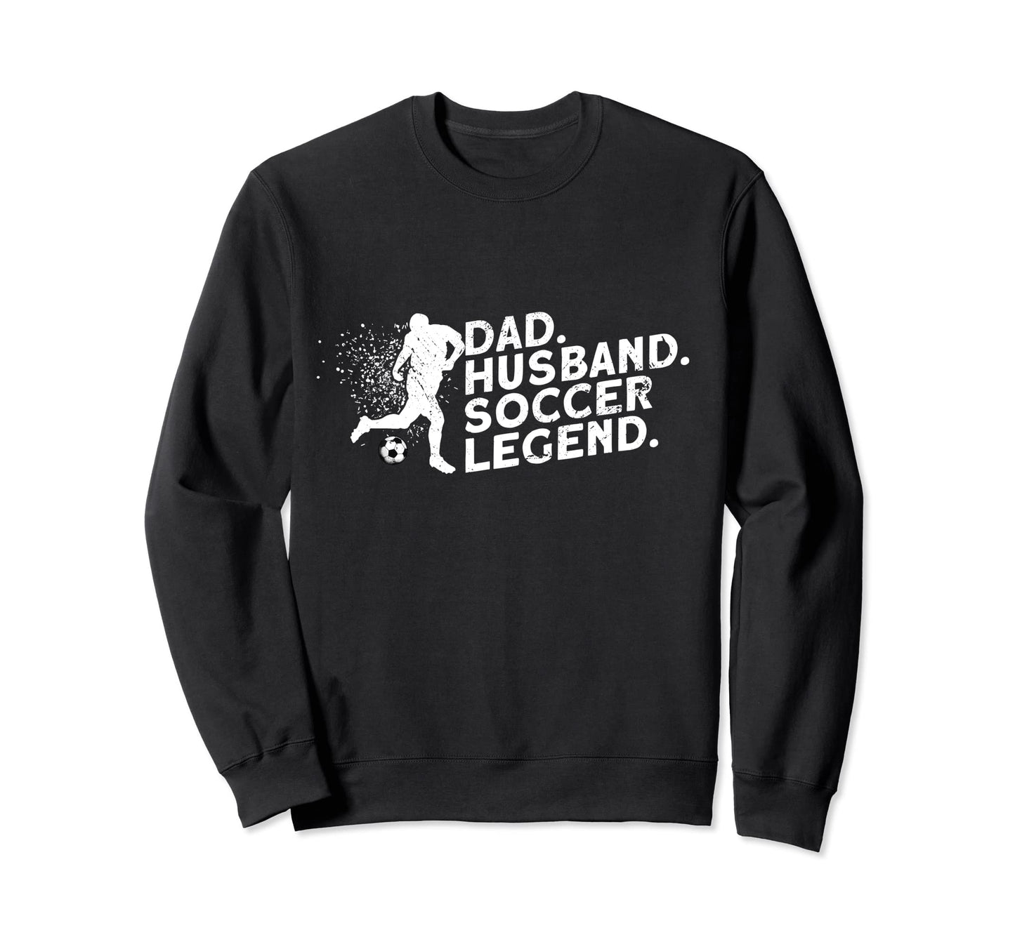Soccer Dad Soccer Player Funny Dad Sweatshirt - Unique Graphic Men Women - T-Shirt, Sweatshirt, Hoodie