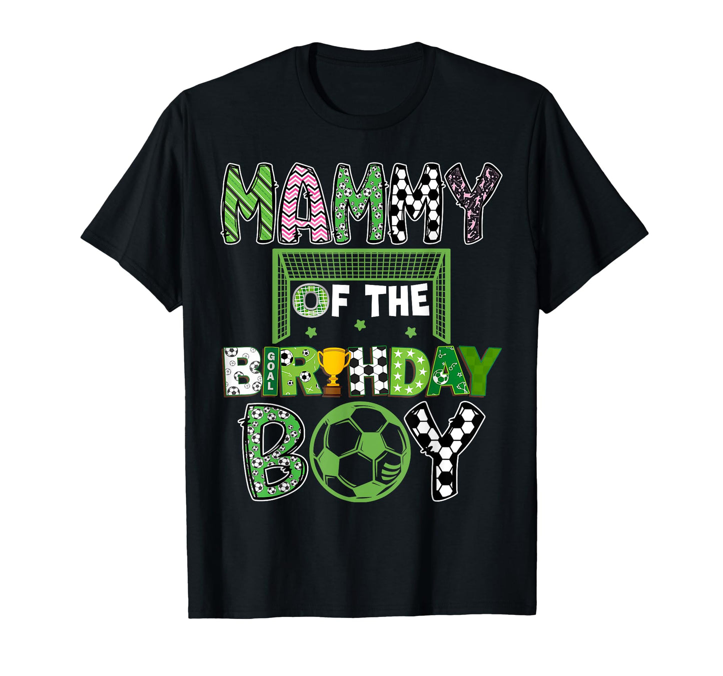 Mammy Birthday Soccer Player Birthday T-Shirt - Unique Graphic Unisex - T-Shirt, Sweatshirt, Hoodie