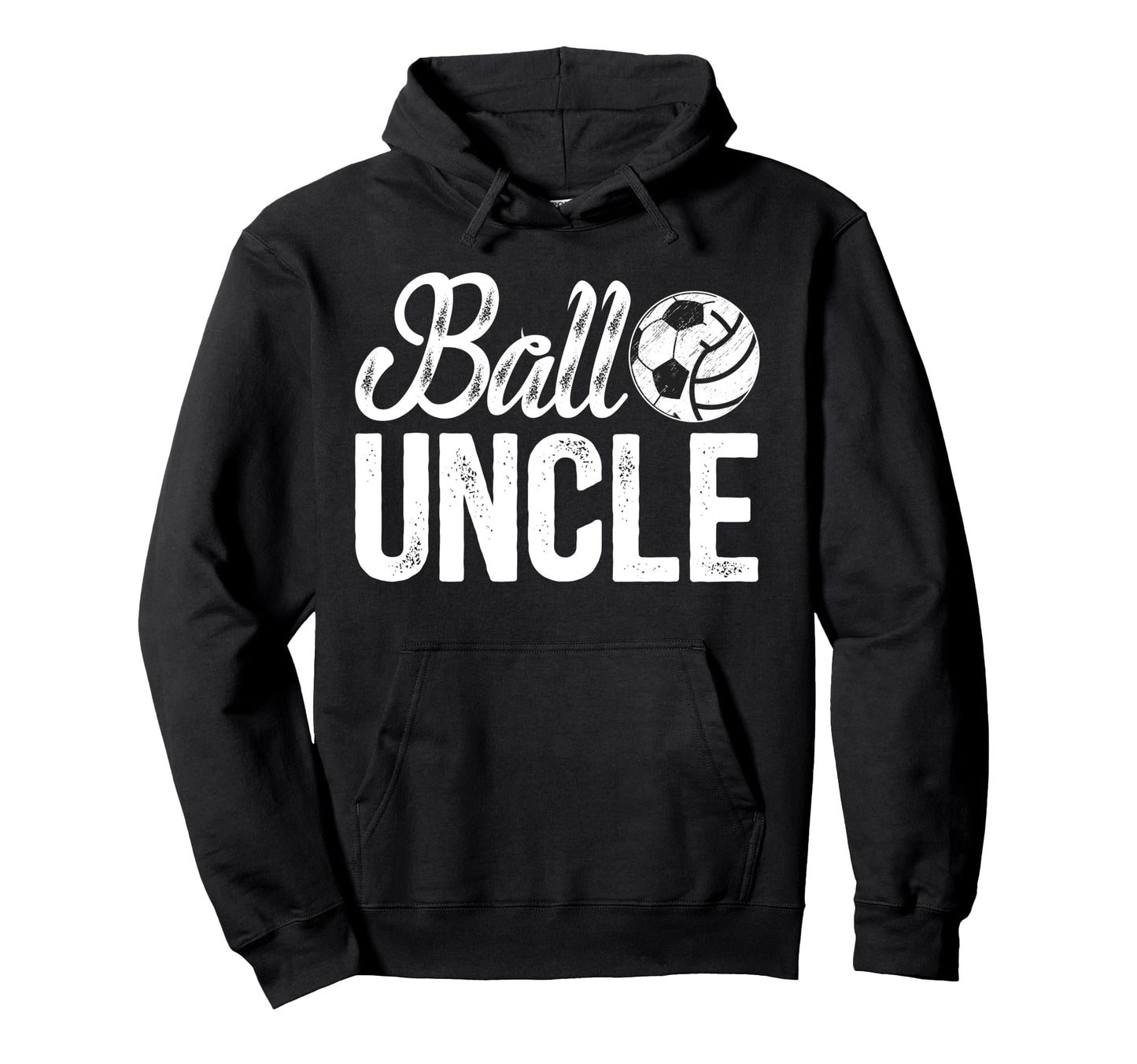Ball Uncle Proud Soccer Volleyball Uncle Hoodie - Unique Graphic Men Women - T-Shirt, Sweatshirt, Hoodie