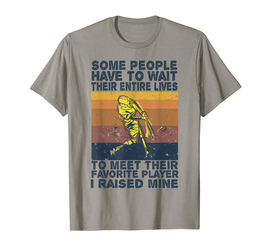 Baseball Dad Some People Have To Wait T-Shirt - Aesthetic Graphic Unisex - T-Shirt, Sweatshirt, Hoodie