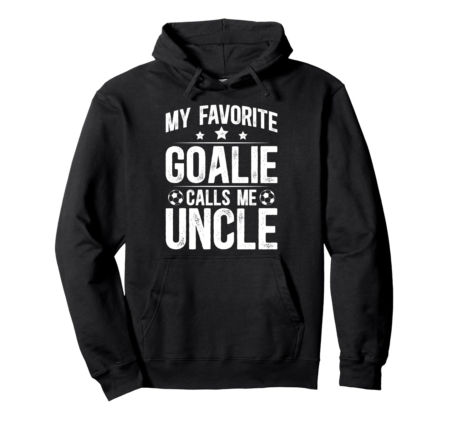 Proud Soccer Goalie Uncle Soccer Hoodie - Fun Novelty Design for Adults - T-Shirt, Sweatshirt, Hoodie