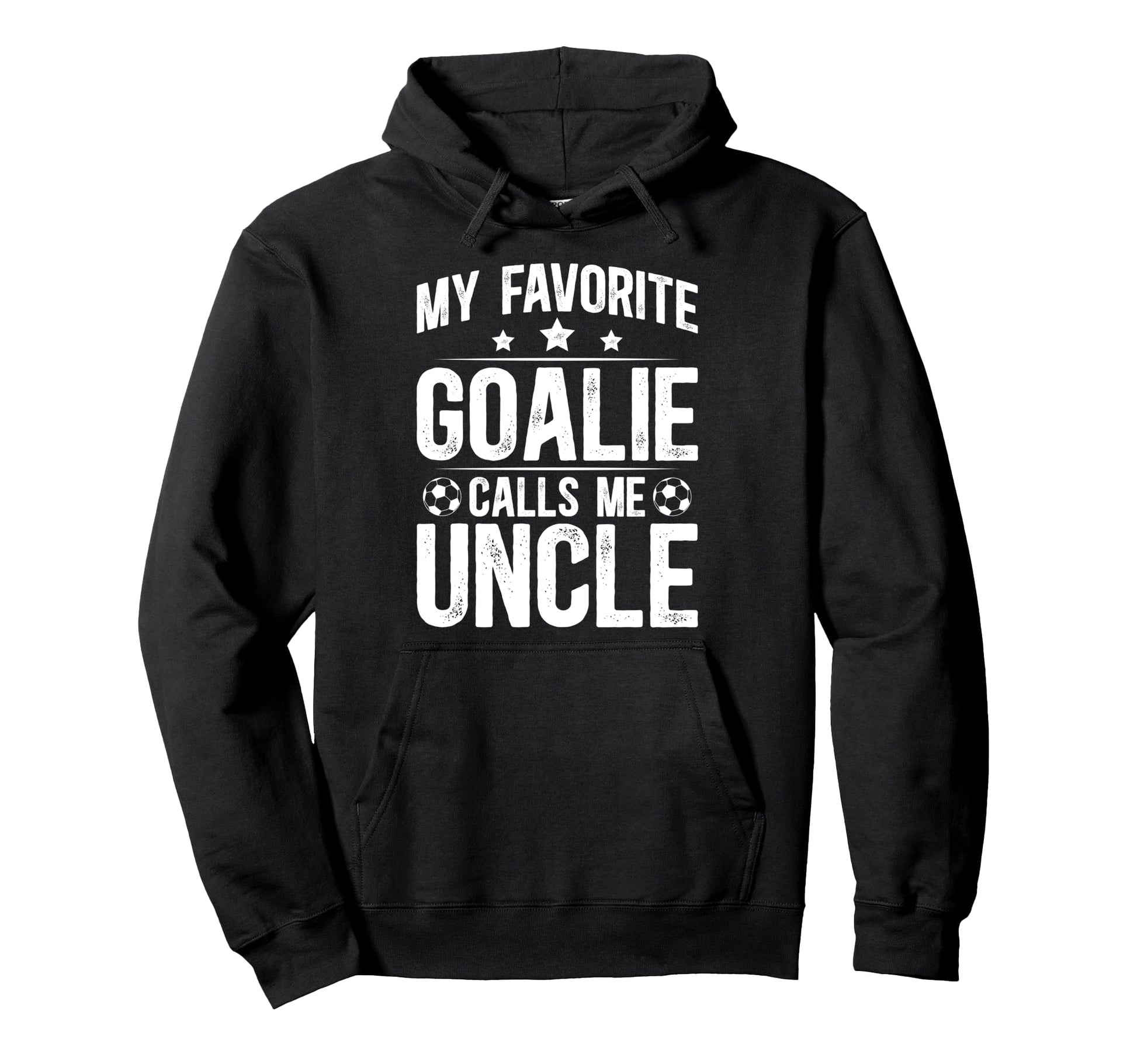Proud Soccer Goalie Uncle Soccer Hoodie - Fun Novelty Design for Adults - T-Shirt, Sweatshirt, Hoodie