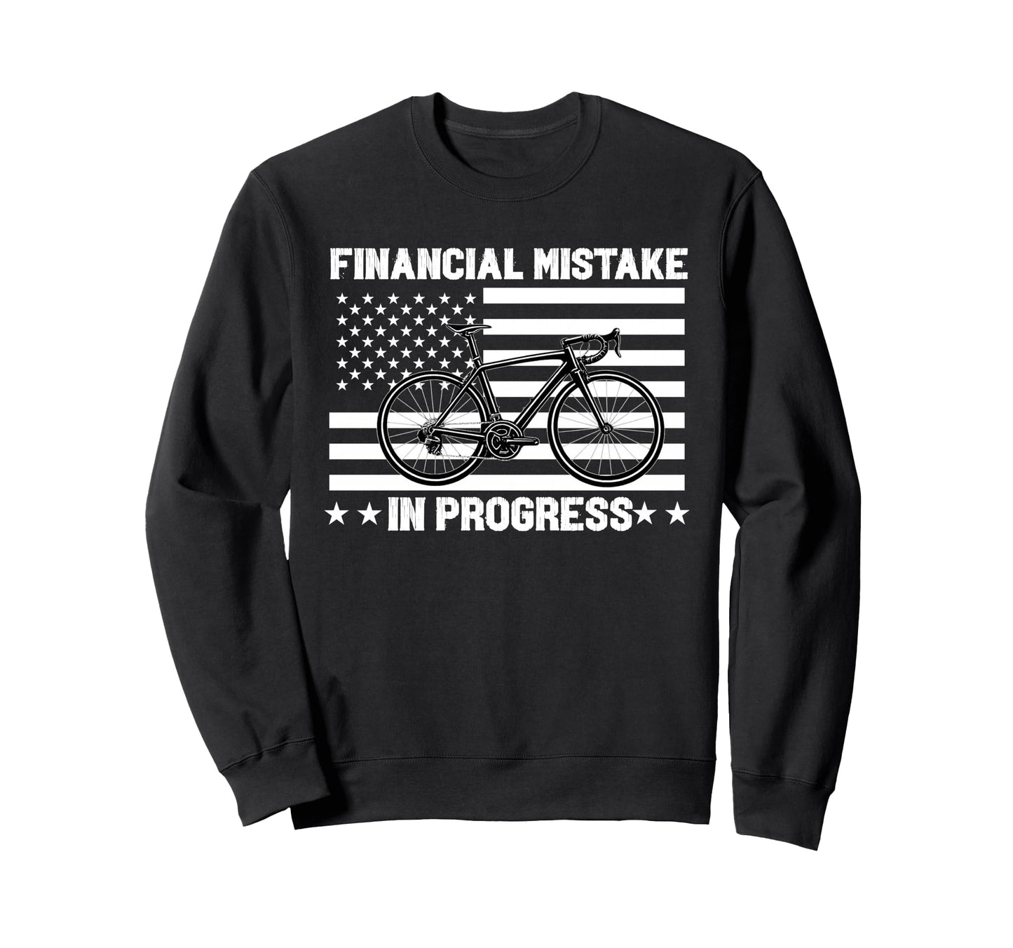 Financial Mistake Progress Bicycle Sweatshirt - Custom Art Print Unisex - T-Shirt, Sweatshirt, Hoodie
