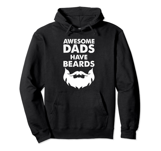Awesome Bearded Dads Fathers Day Hoodie - Novelty Apparel Unisex - T-Shirt, Sweatshirt, Hoodie