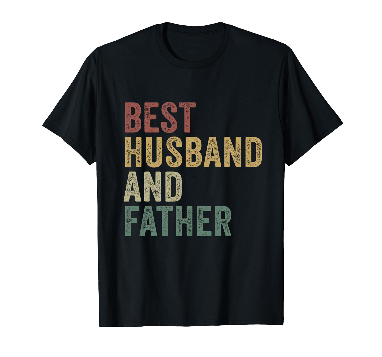 Best Husband And Dad Funny Daddy Married T-Shirt - Minimalist Print Unisex - T-Shirt, Sweatshirt, Hoodie