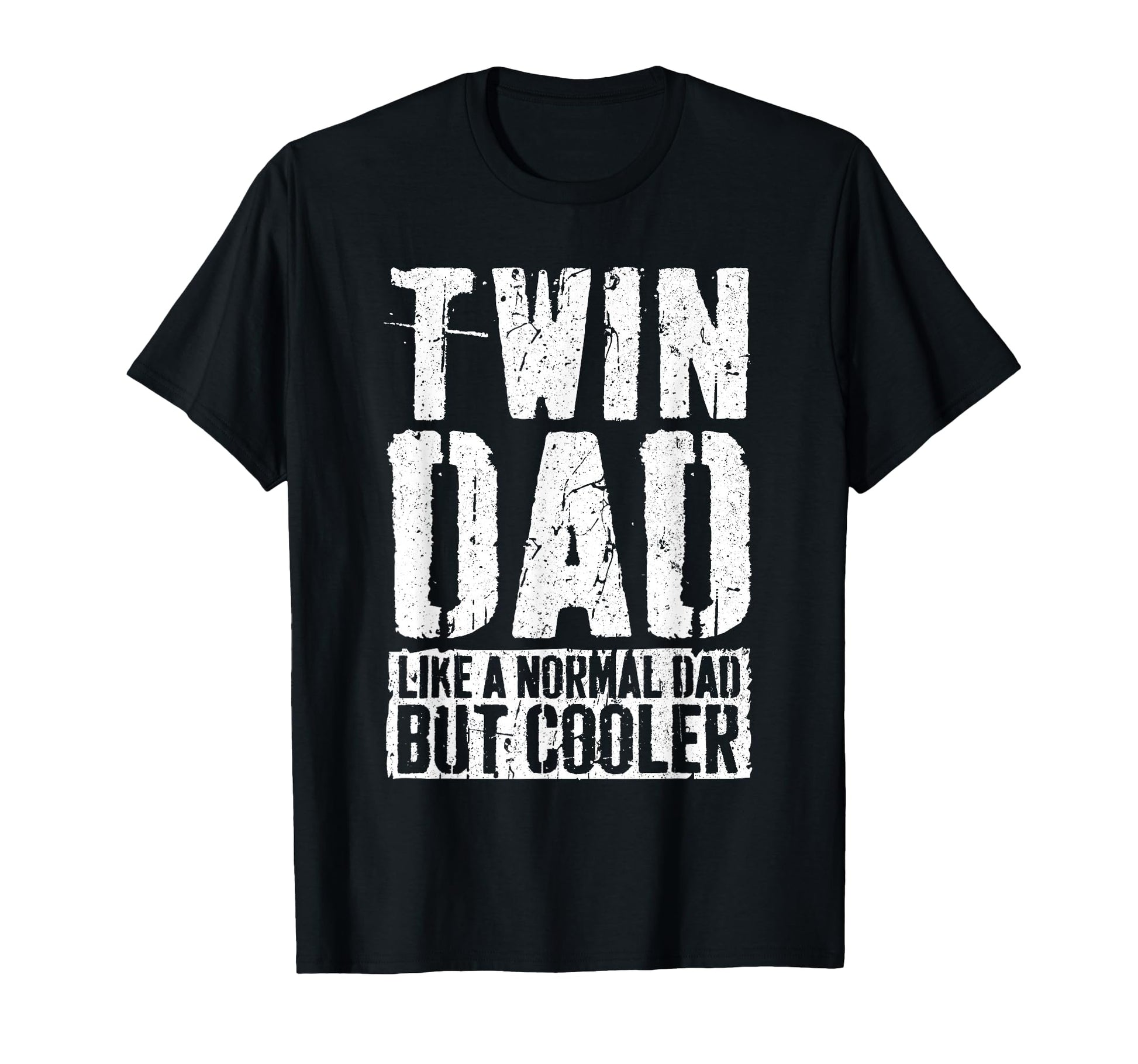 Twin Dad Dad Twins Fathers Day T-Shirt - Unique Graphic Men Women - T-Shirt, Sweatshirt, Hoodie
