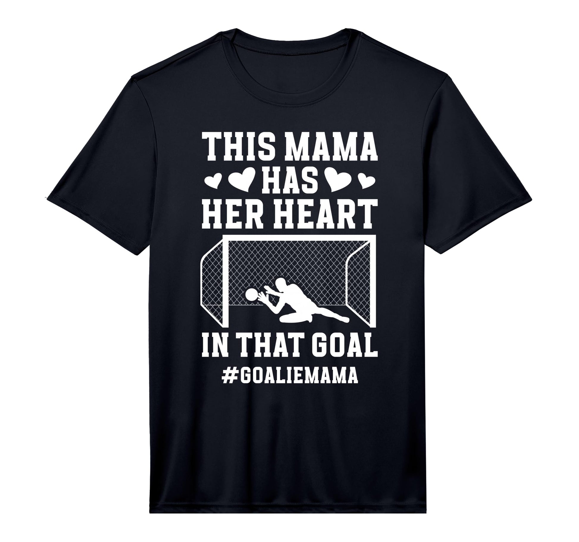 Mens Proud Soccer Goalie Mama Soccer T-Shirt - Streetwear Style for Adults - T-Shirt, Sweatshirt, Hoodie