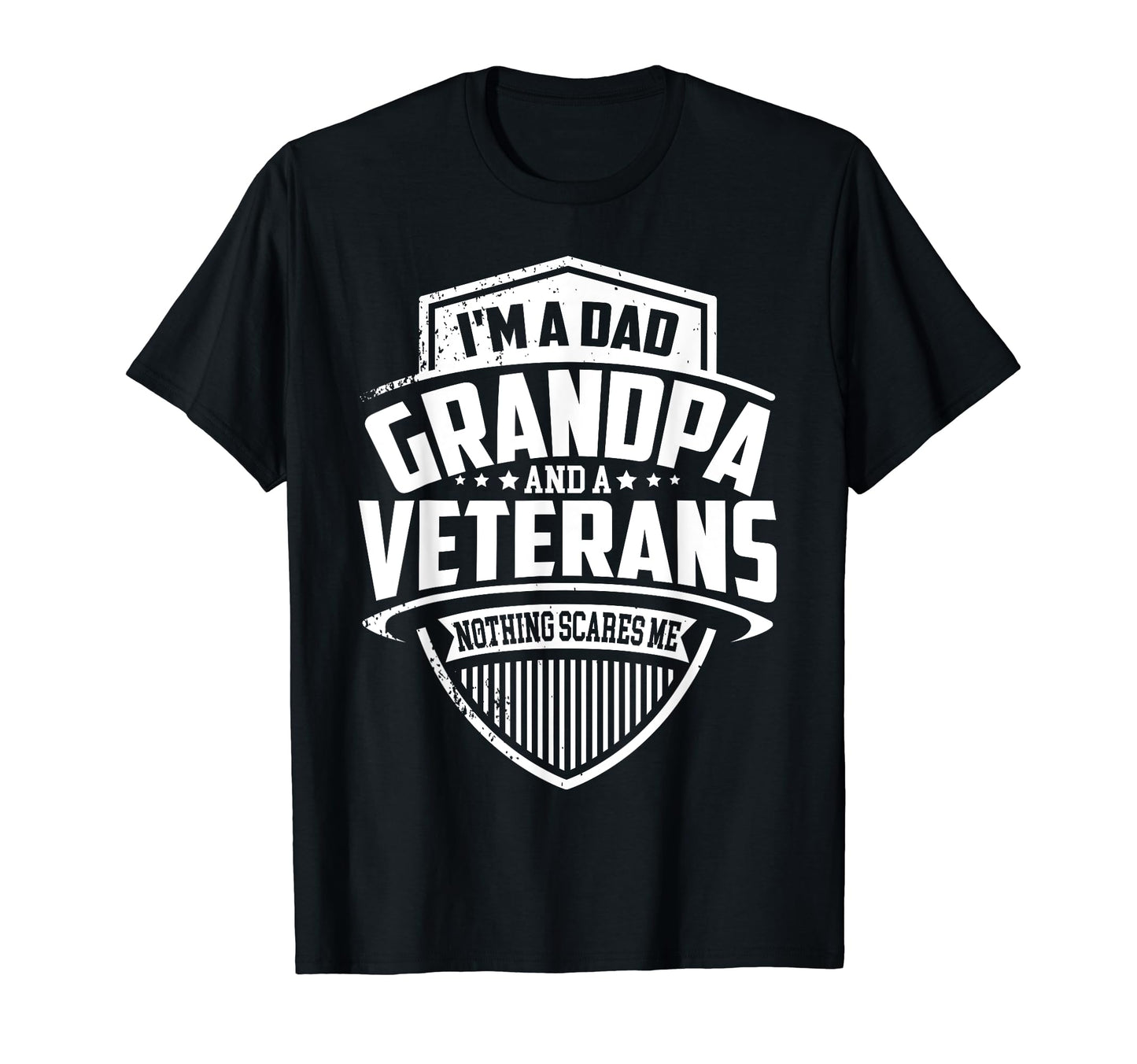 Mens Im Dad Grandpa And Veteran Nothing T-Shirt - Custom Art Print Unisex - T-Shirt, Sweatshirt, Hoodie