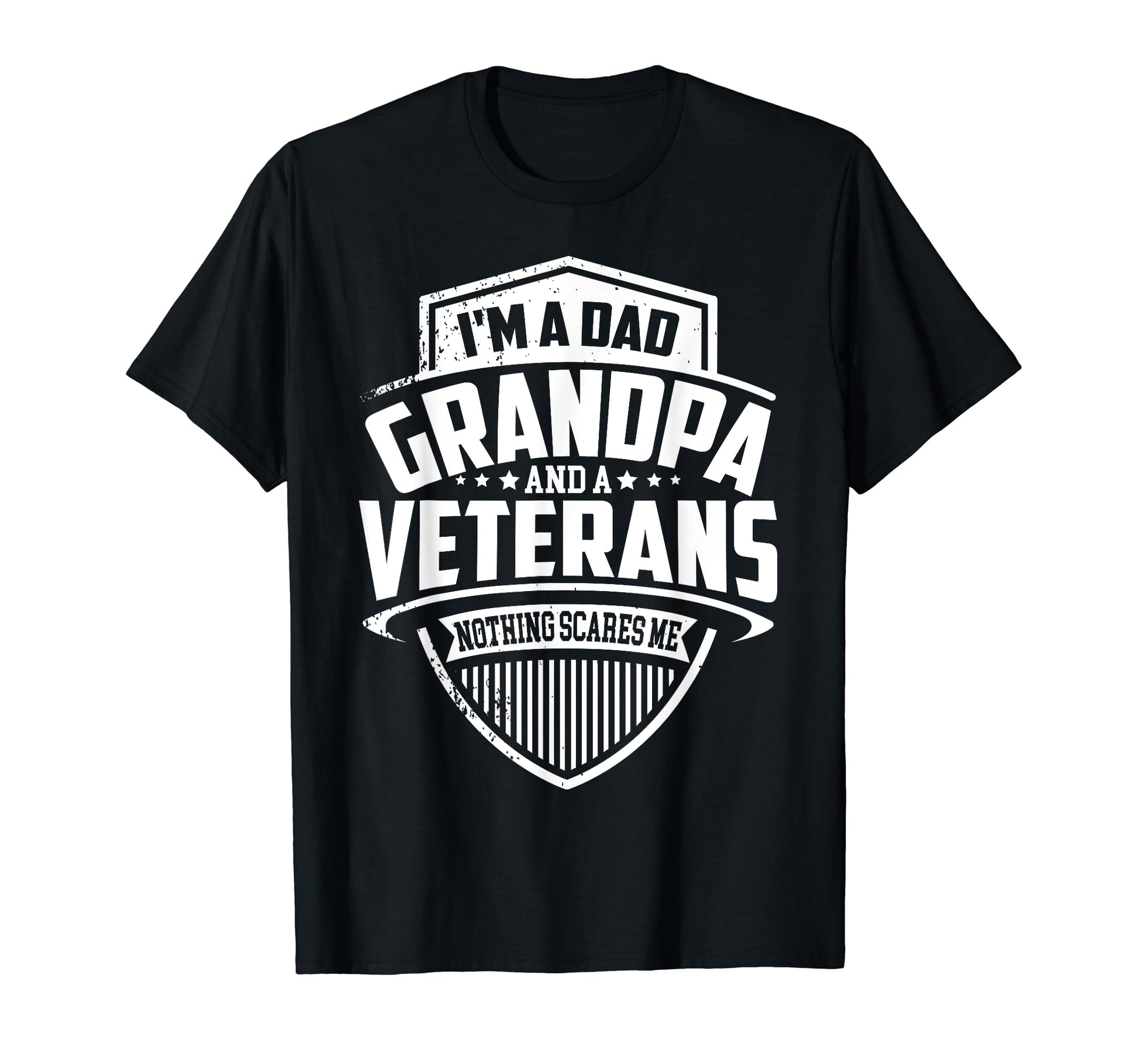 Mens Im Dad Grandpa And Veteran Nothing T-Shirt - Custom Art Print Unisex - T-Shirt, Sweatshirt, Hoodie