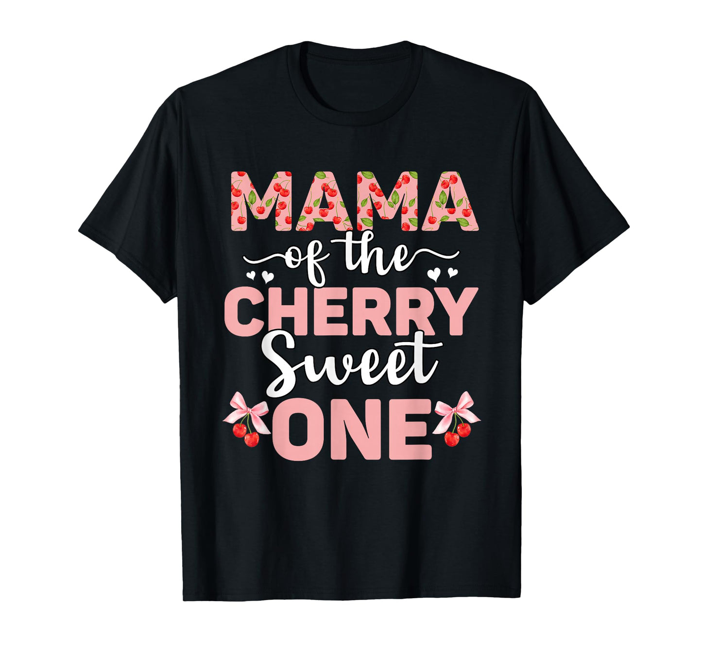 Mom Cherry Sweet One 1St Birthday T-Shirt - Graphic Print for Adults - T-Shirt, Sweatshirt, Hoodie