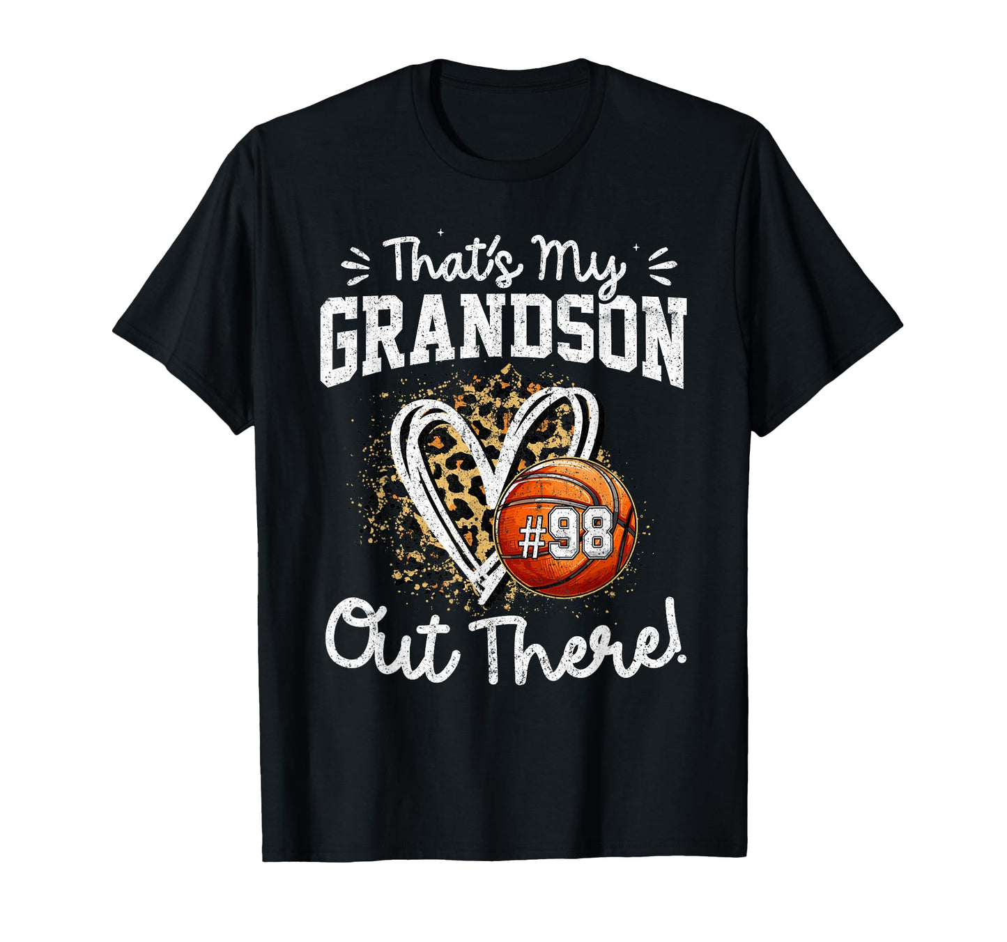 Thats My Grandson Out There Number 98 T-Shirt - Streetwear Style Unisex - T-Shirt, Sweatshirt, Hoodie