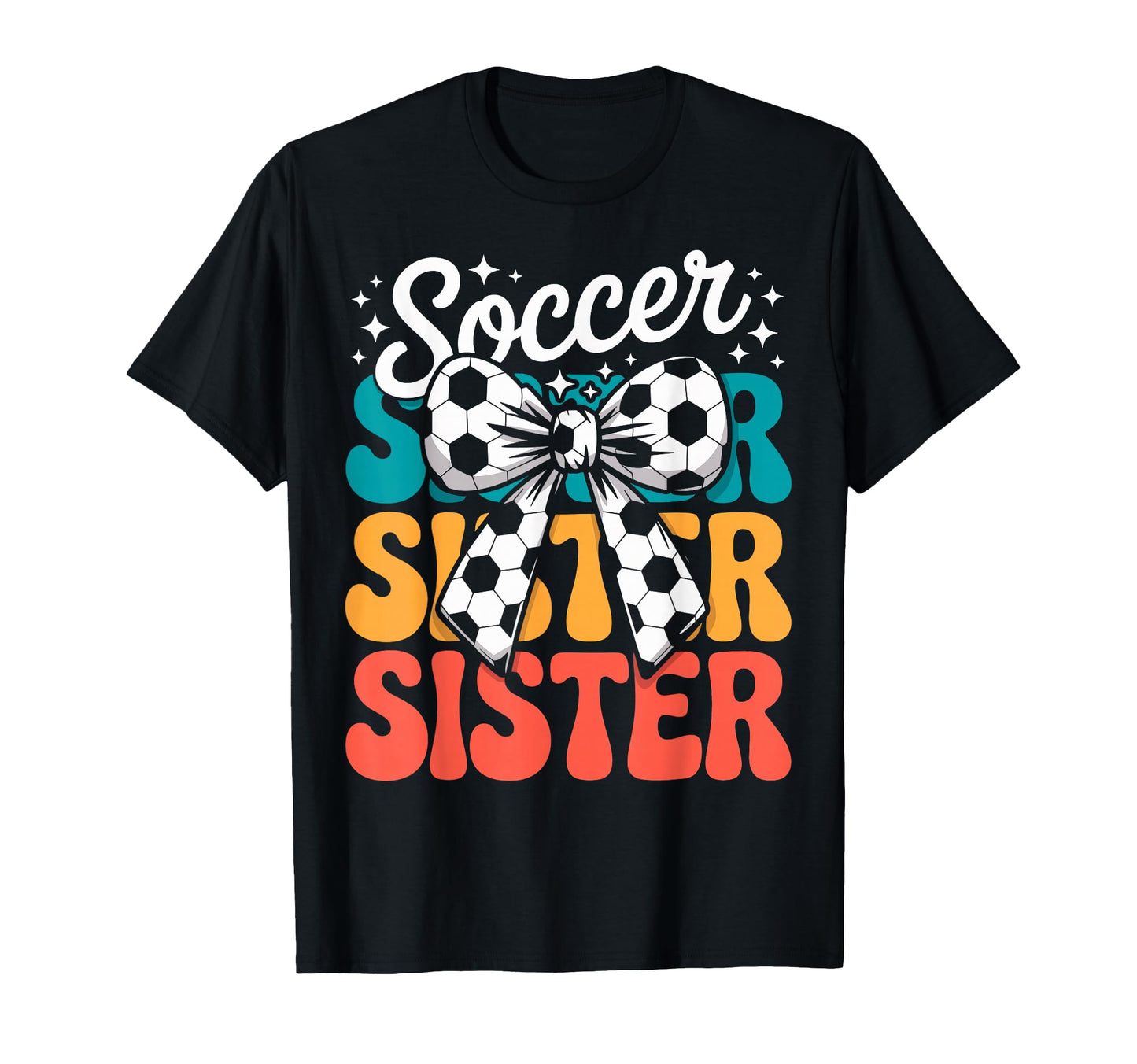 Groovy Soccer Football Player Sister T-Shirt - Streetwear Style Men Women - T-Shirt, Sweatshirt, Hoodie