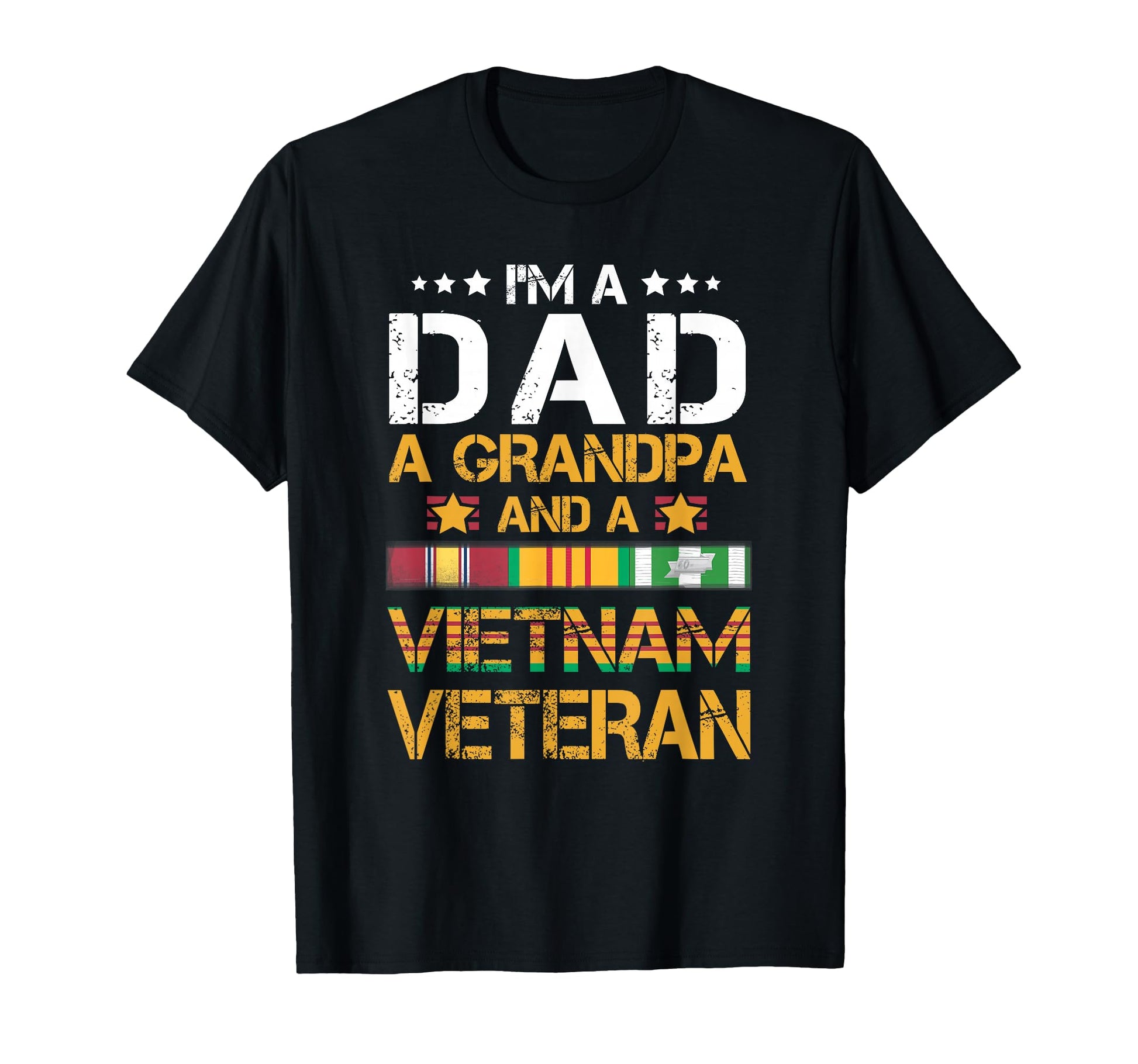 Im Dad Grandpa And Vietnam Veteran Us T-Shirt - Custom Art Print Unisex - T-Shirt, Sweatshirt, Hoodie