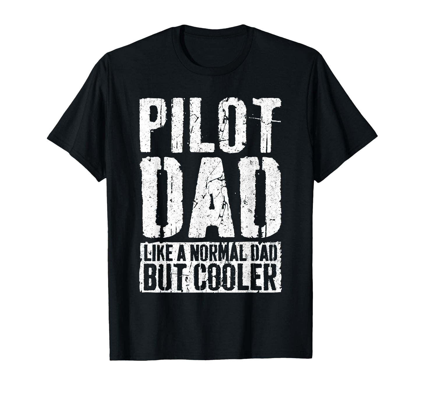 Pilot Dad Fathers Day Aviation T-Shirt - Casual Everyday Wear for Adults - T-Shirt, Sweatshirt, Hoodie