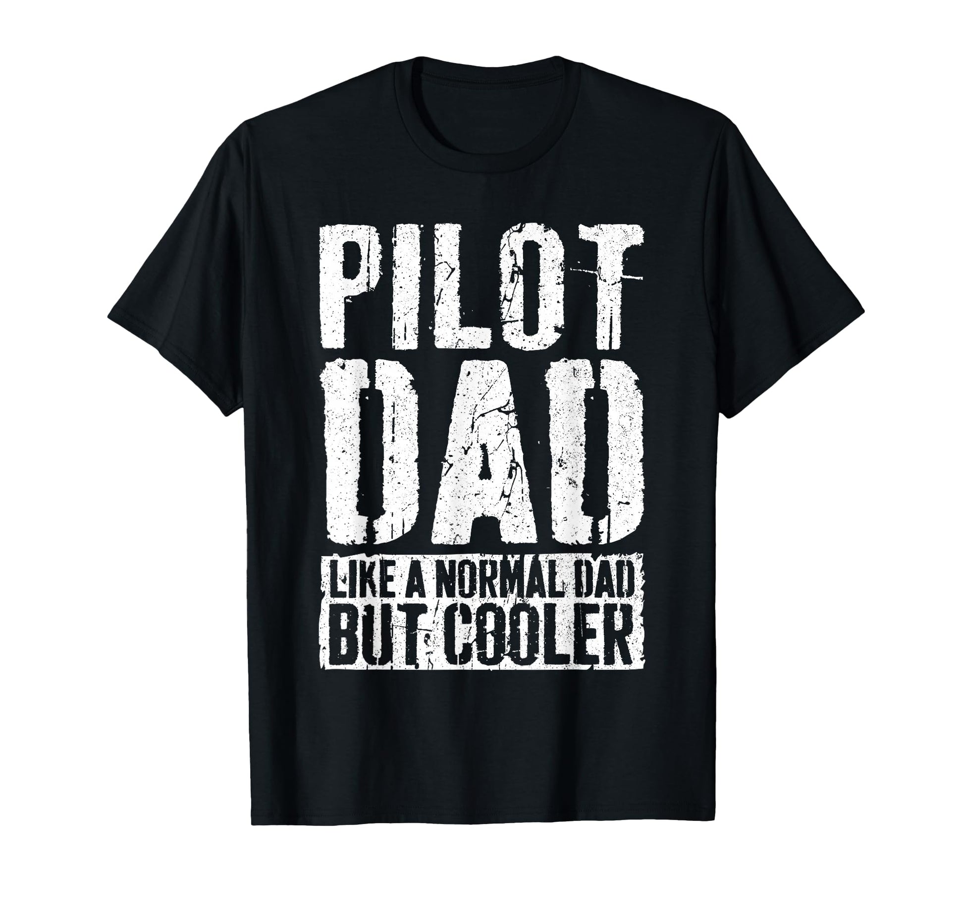 Pilot Dad Fathers Day Aviation T-Shirt - Casual Everyday Wear for Adults - T-Shirt, Sweatshirt, Hoodie