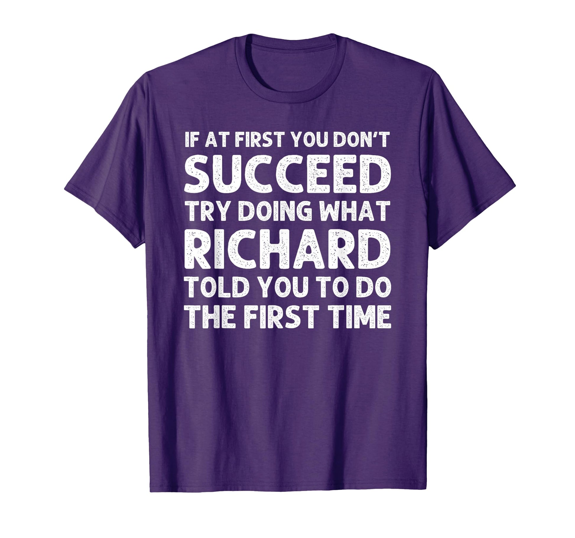 Richard Gift Name Personalized T-Shirt - Fun Novelty Design Unisex - T-Shirt, Sweatshirt, Hoodie