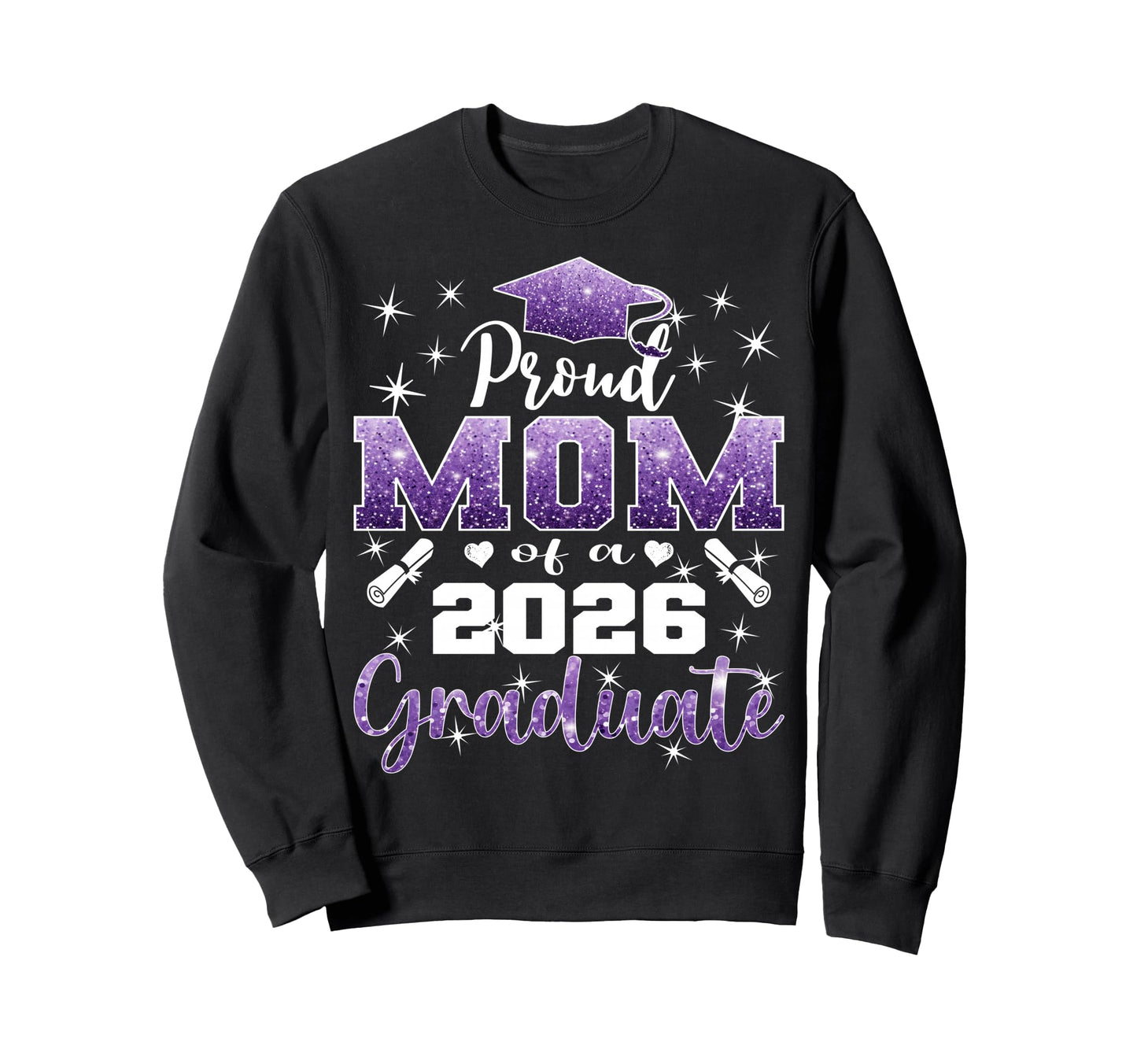 Super Proud Mom 2026 Graduate Sweatshirt - Aesthetic Graphic Men Women - T-Shirt, Sweatshirt, Hoodie
