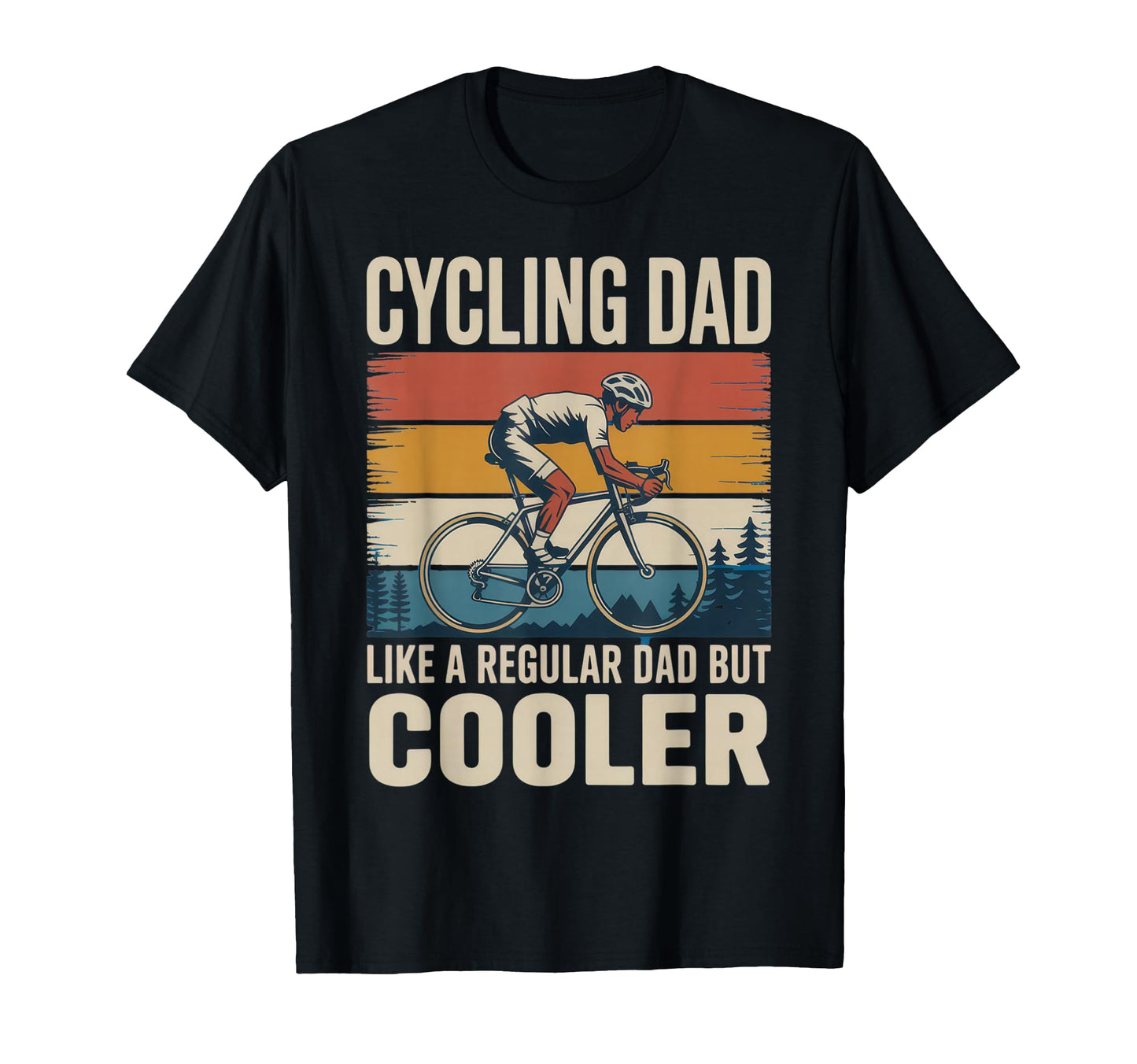 Cycling Dad Like Regular Dad But Cooler T-Shirt - Custom Art Print Unisex - T-Shirt, Sweatshirt, Hoodie