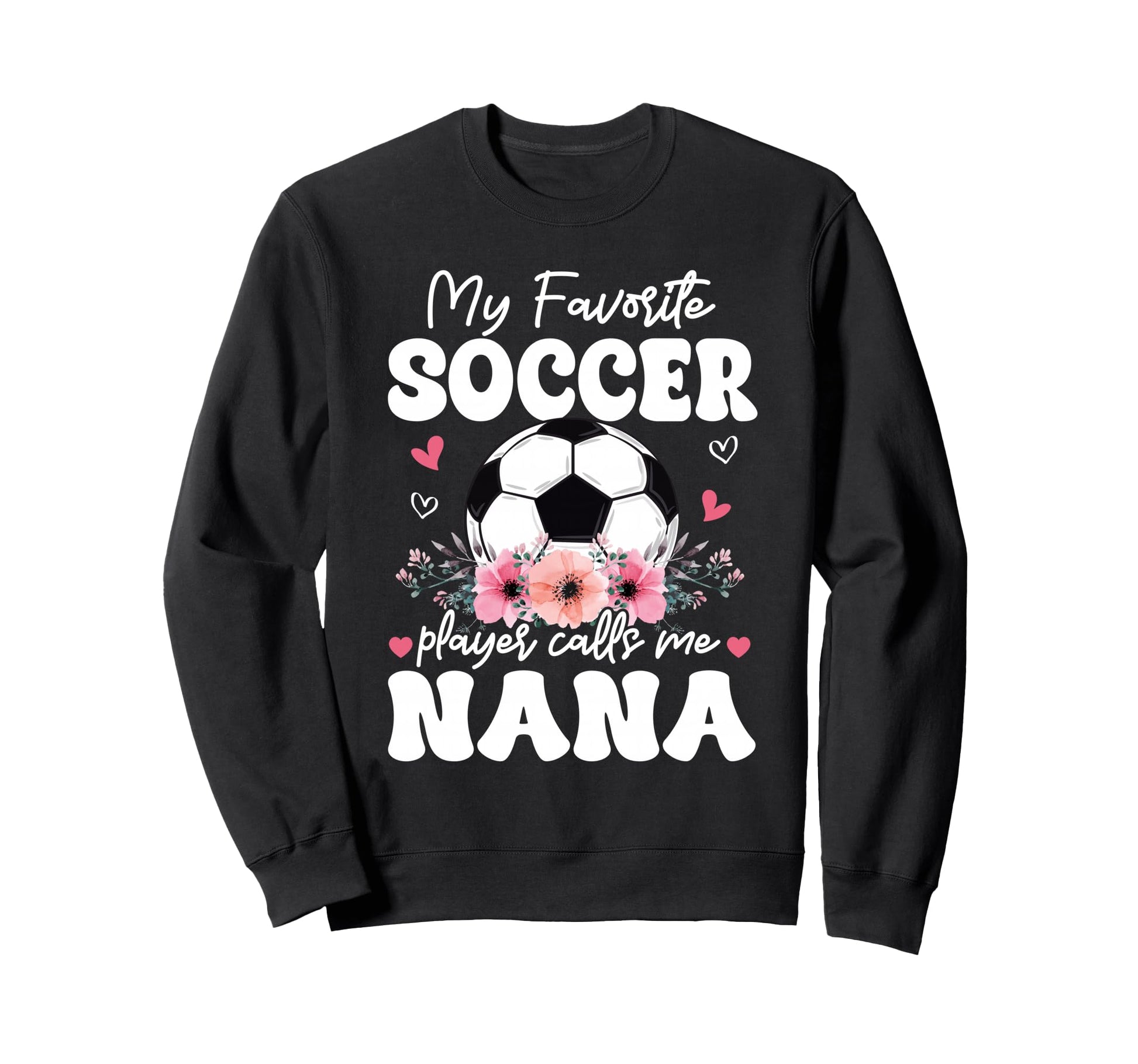 My Favorite Soccer Player Calls Me Sweatshirt - Trendy Graphic Men Women - T-Shirt, Sweatshirt, Hoodie