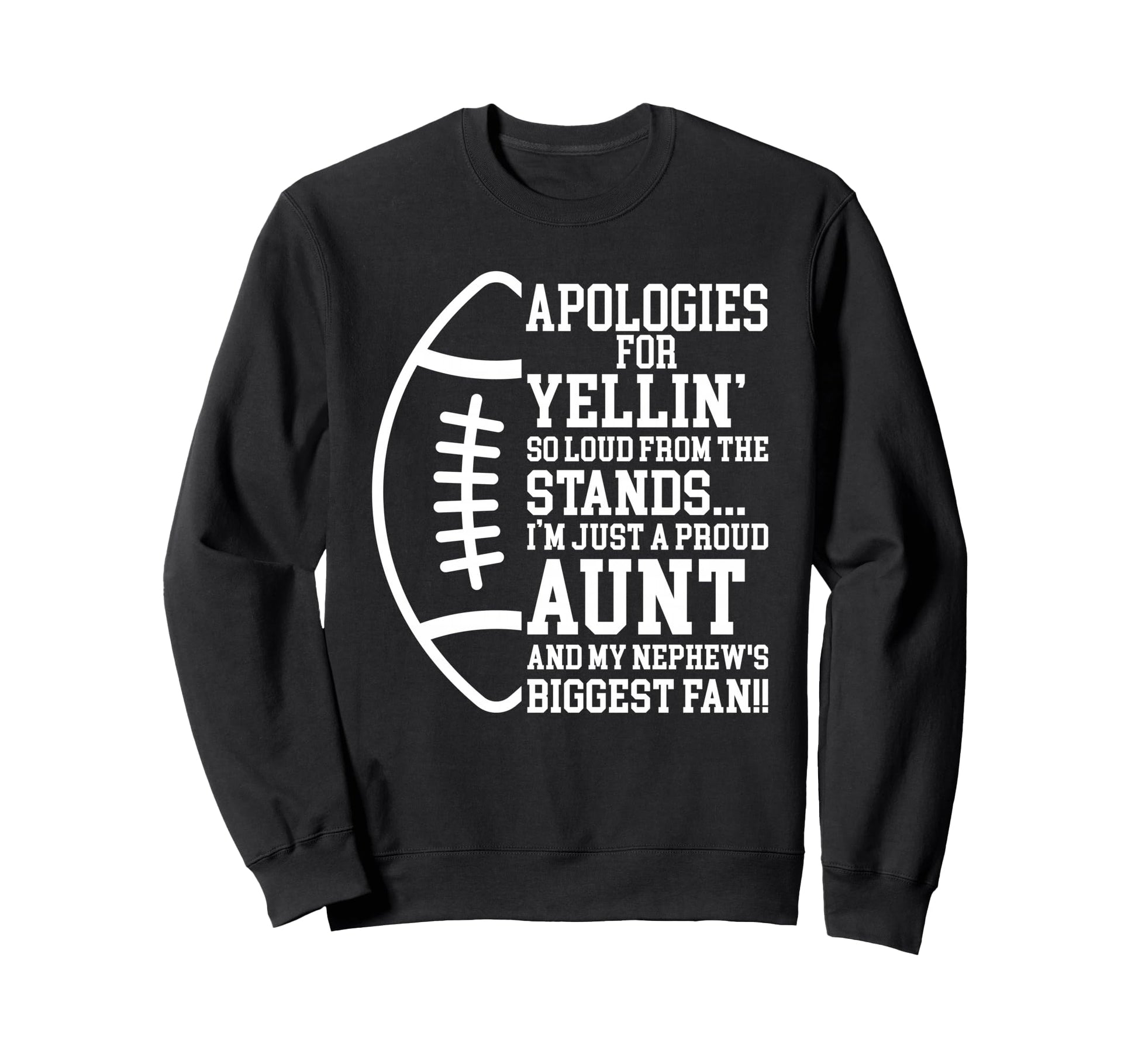 Just Proud Football Aunt Football Sweatshirt - Unique Graphic Unisex - T-Shirt, Sweatshirt, Hoodie