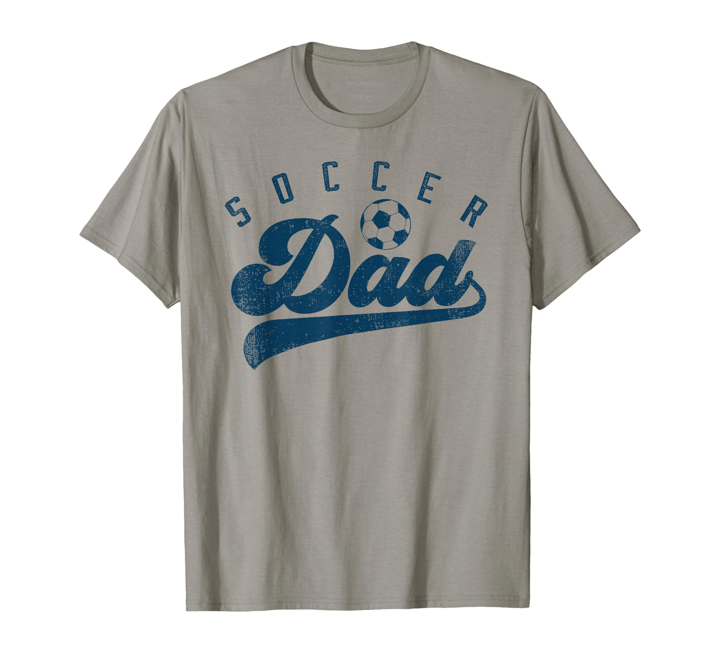 Soccer Dad Gifts Daddy Fathers Day T-Shirt - Streetwear Style Men Women - T-Shirt, Sweatshirt, Hoodie